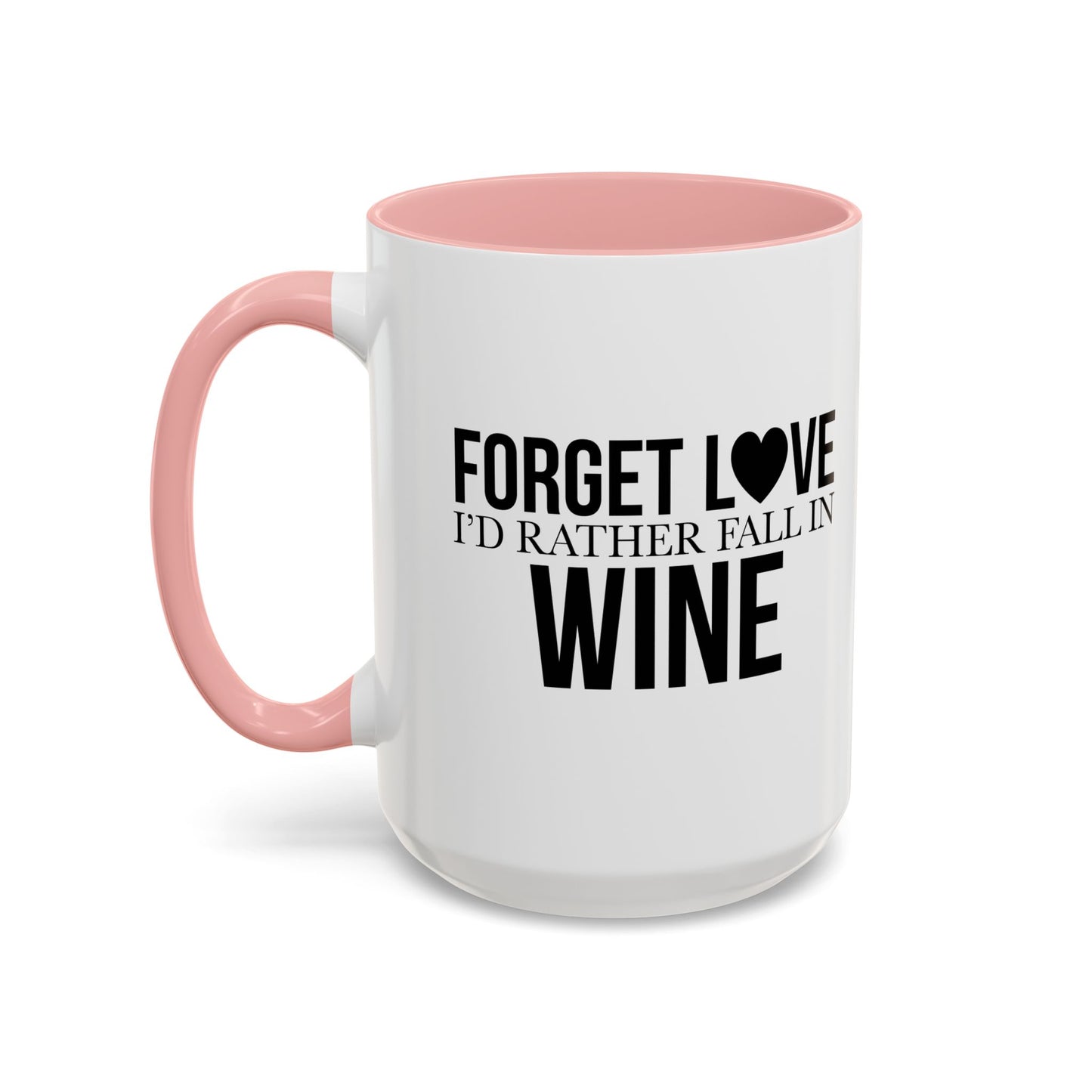 FALL IN WINE Accent BiColor Funny Sarcastic Mug