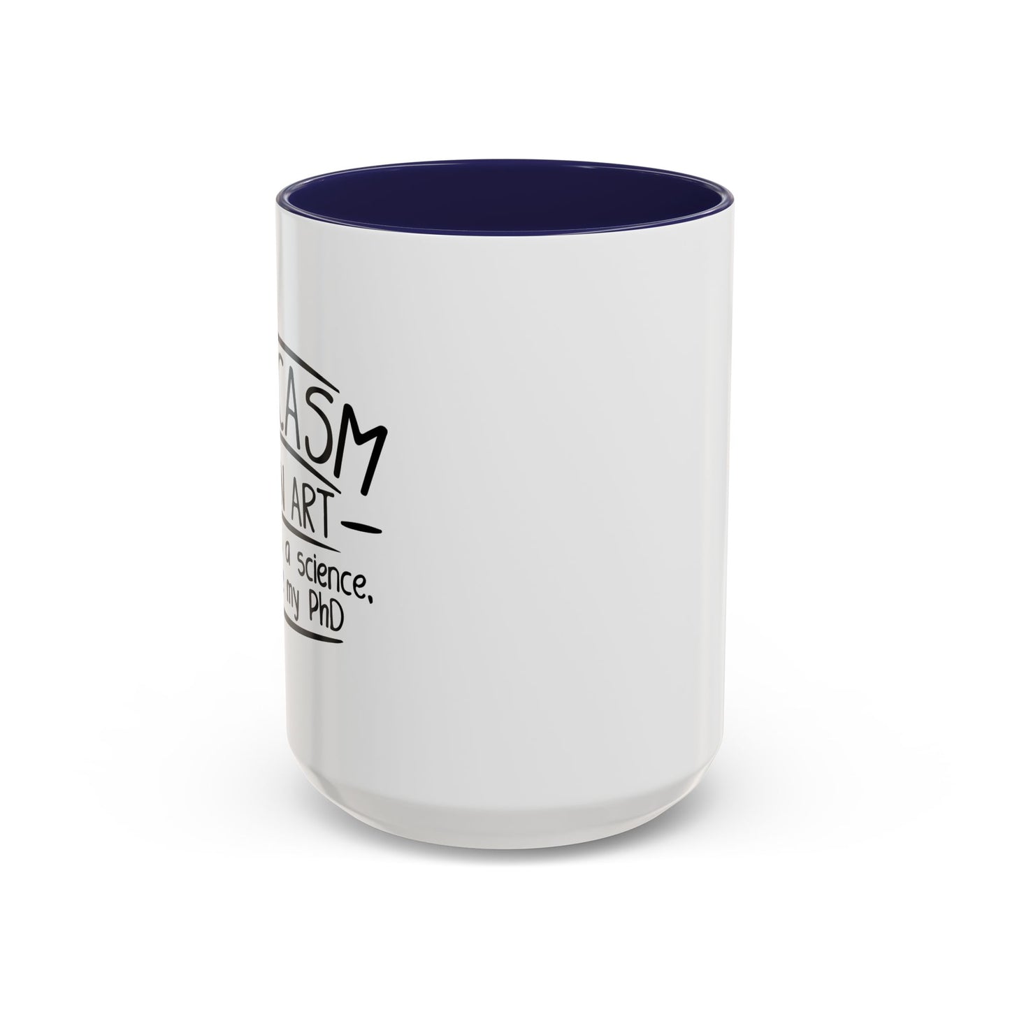 SARCASM IS AN ART Accent BiColor Funny Sarcastic Mug