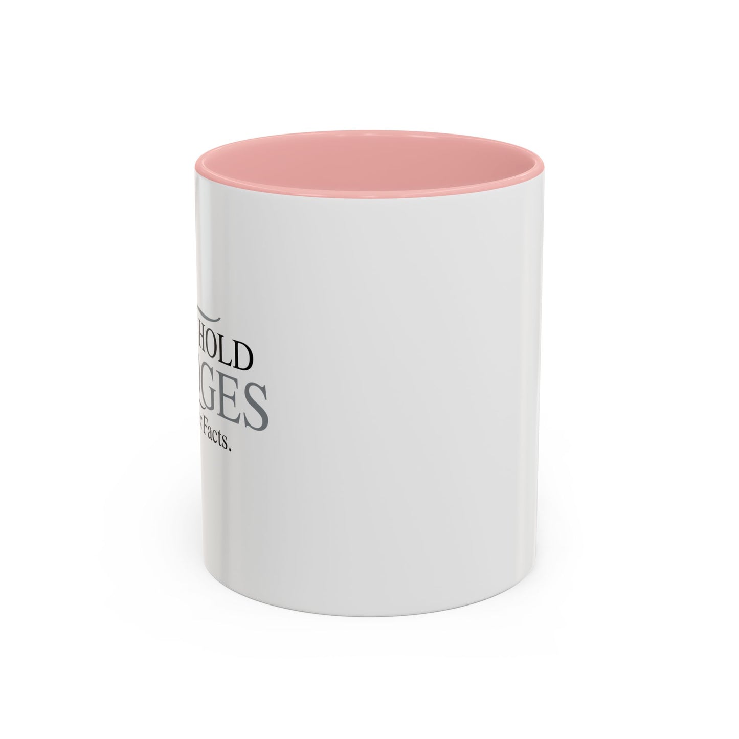 I DON'T HOLD GRUDGES Accent BiColor Funny Sarcastic Mug