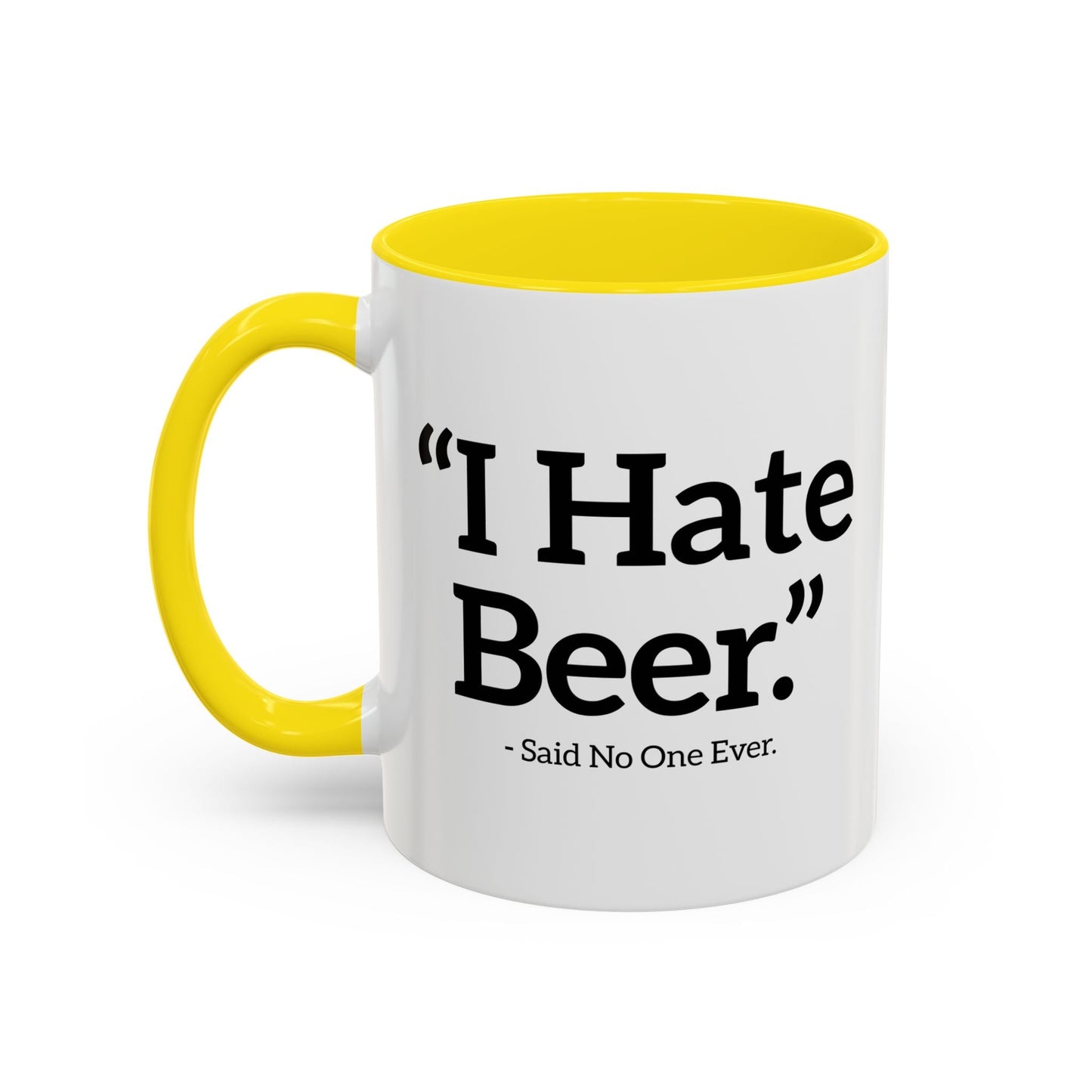 I HATE BEER. Accent BiColor Funny Sarcastic Mug