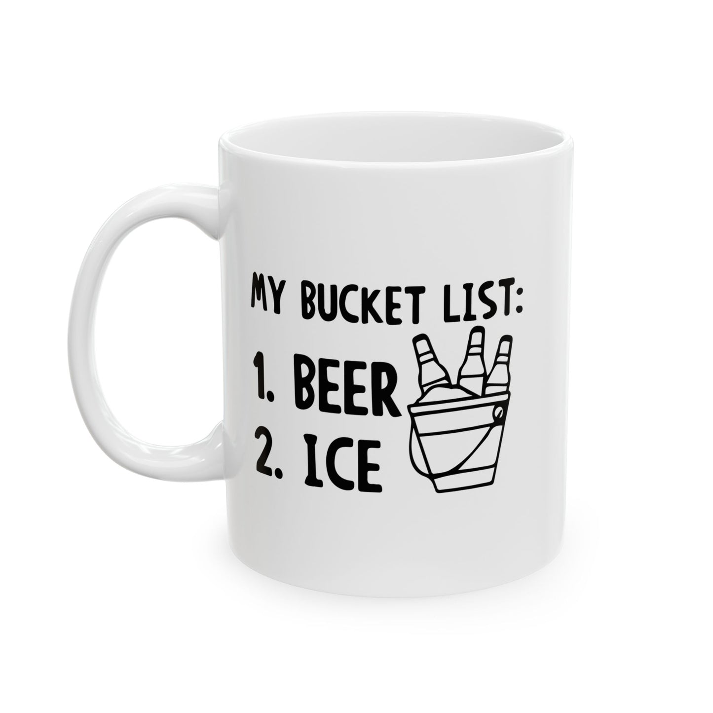 MY BUCKET LIST FUNNY SARCASTIC MUG