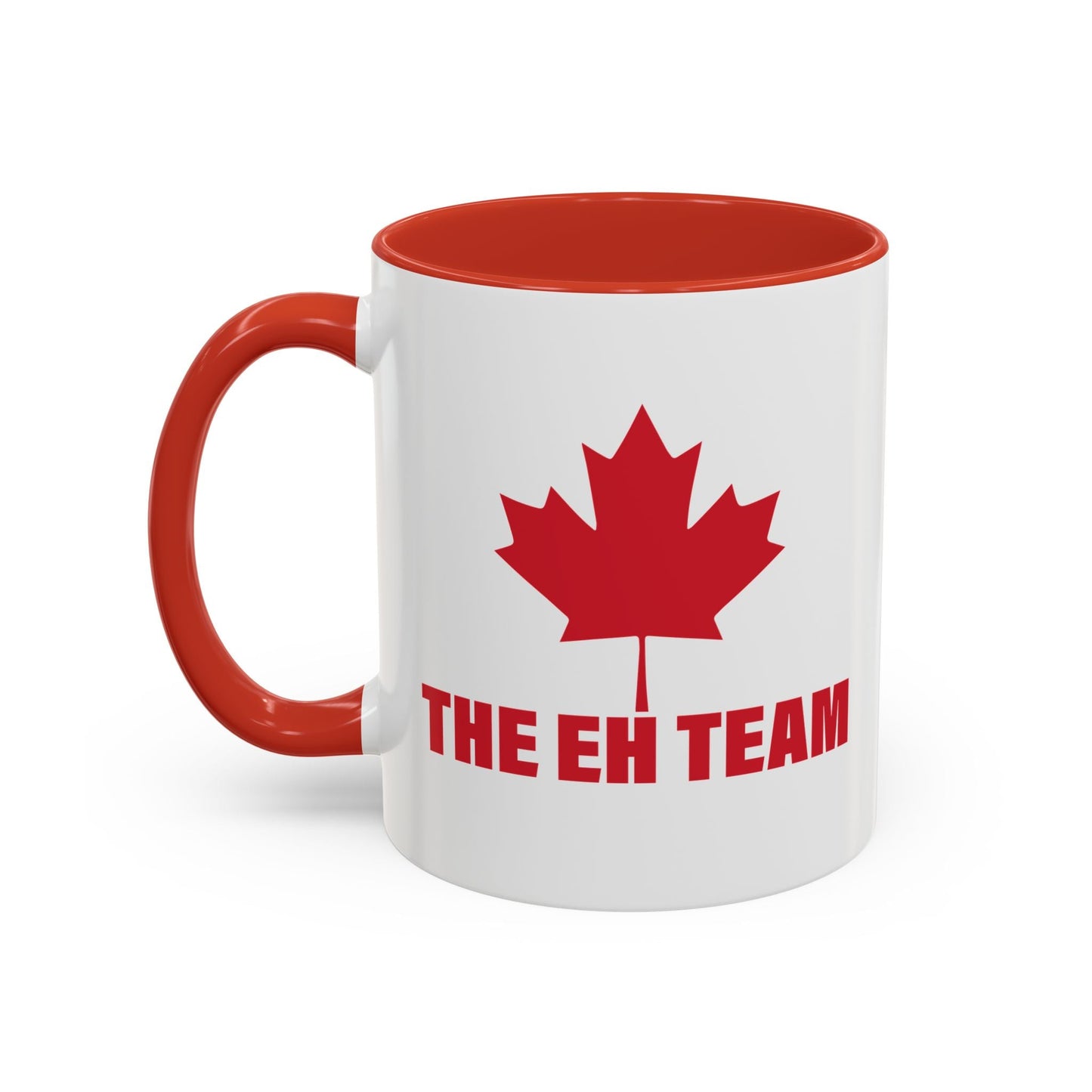 THE EH TEAM Accent BiColor Funny Sarcastic Mug