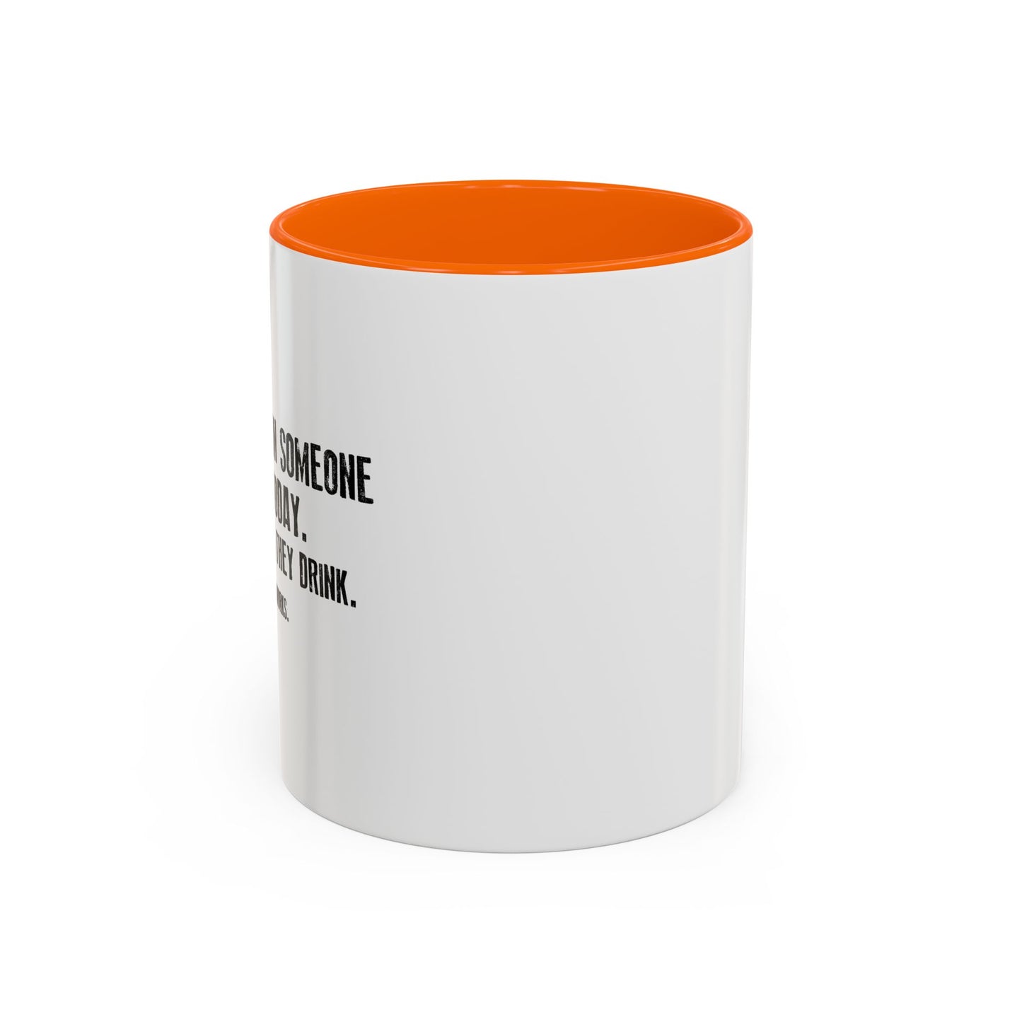 BE THE REASON Accent BiColor Funny Sarcastic Mug