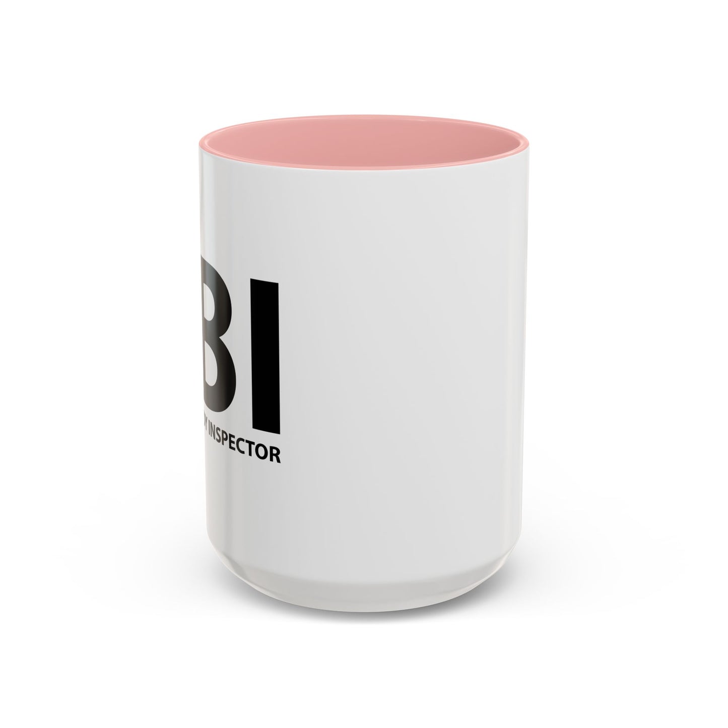 FBI FEMALE BODY INSPECTOR Accent BiColor Funny Sarcastic Mug