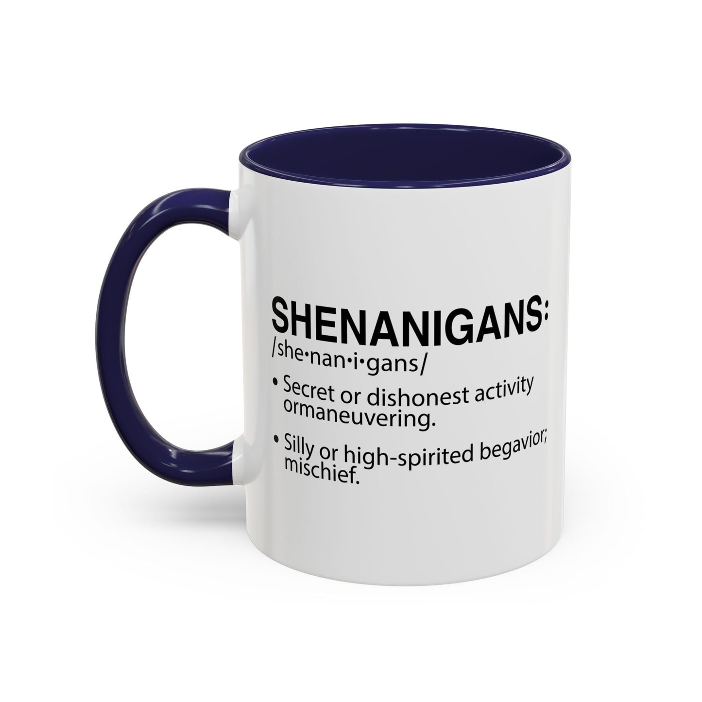 SHENANIGANS Accent BiColor Funny Sarcastic Mug