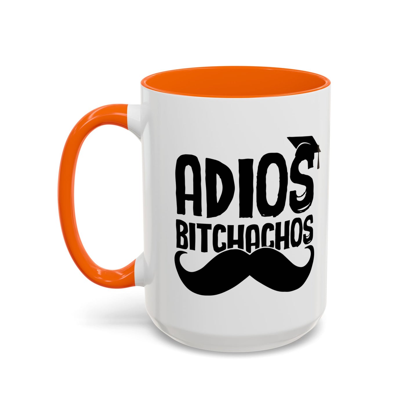 GRADUATED ADIOS BITCHACHOS Accent BiColor Funny Sarcastic Mug