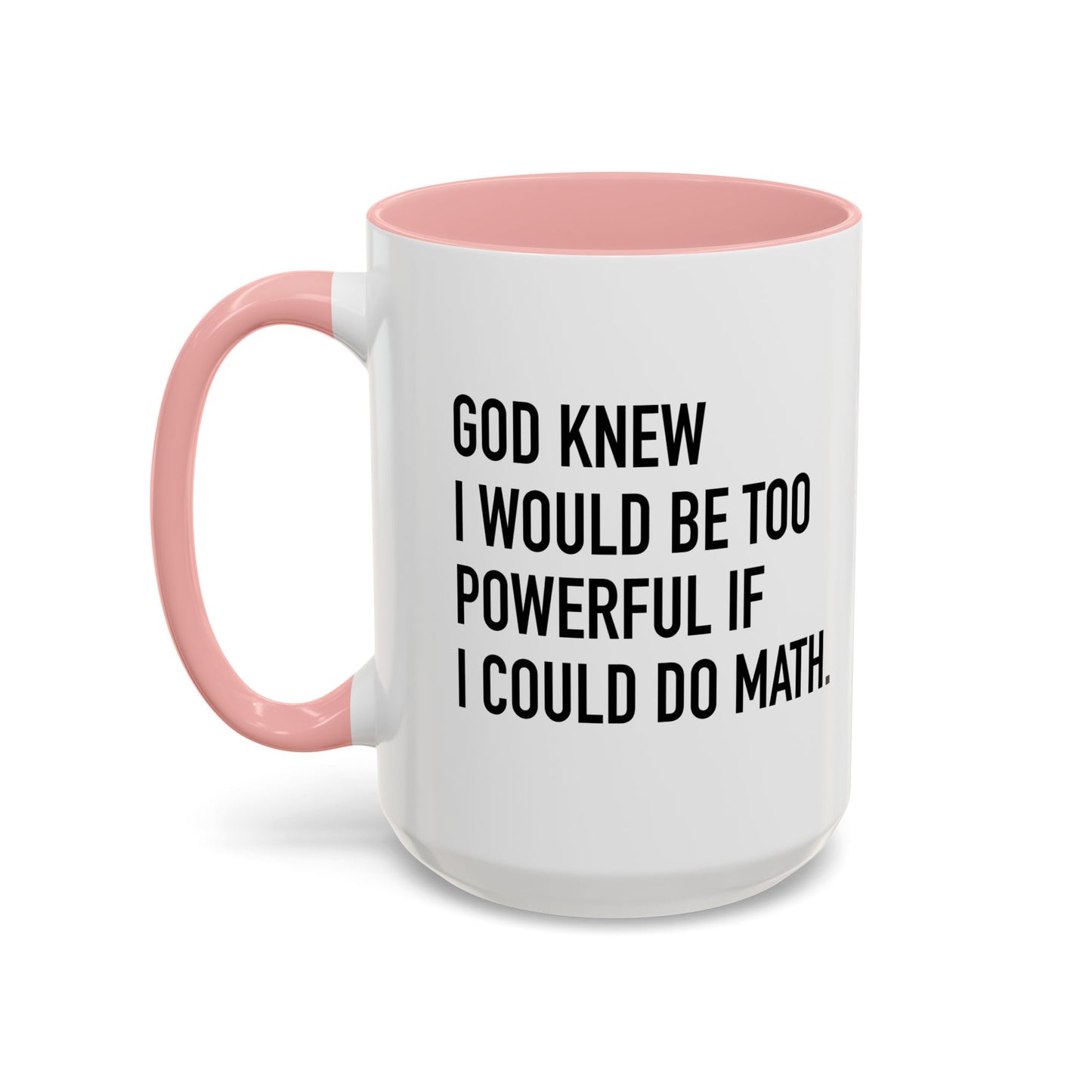 IF I COULD DO MATH Accent BiColor Funny Sarcastic Mug