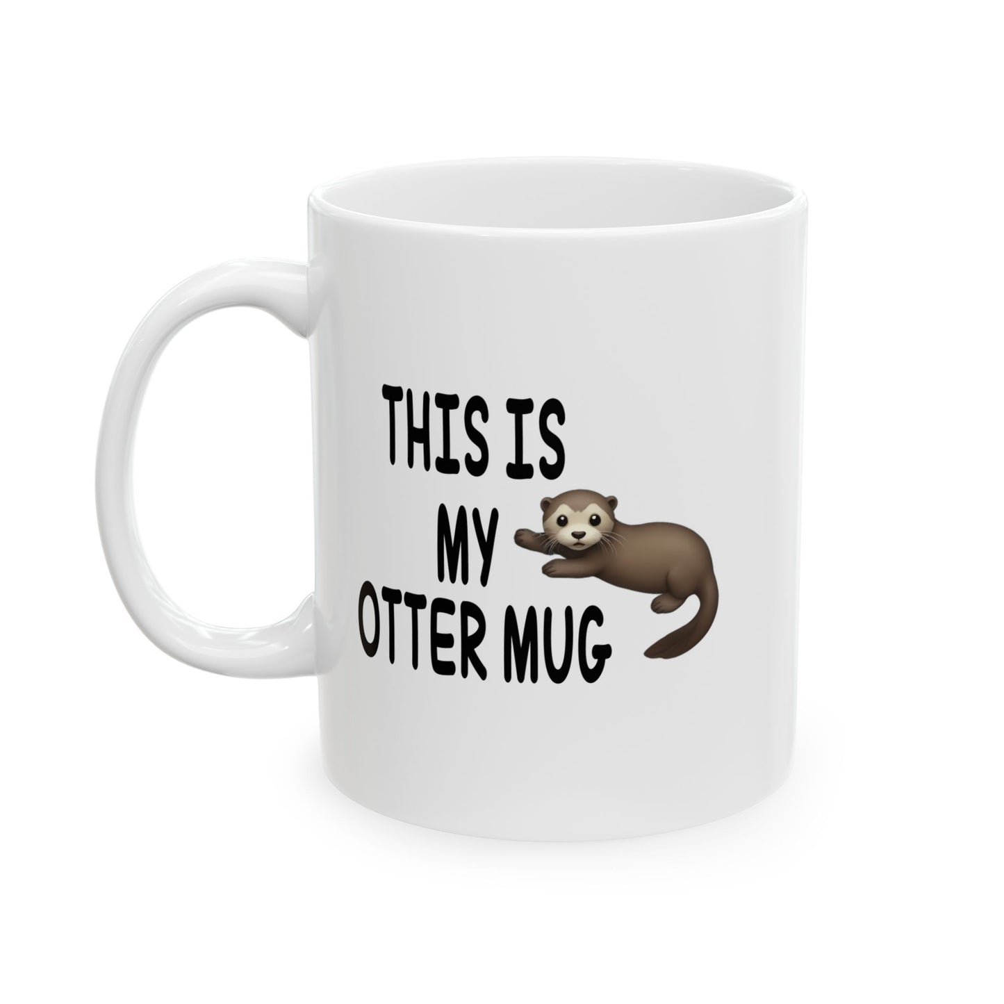 THIS IS MY OTTER MUG FUNNY SARCASTIC WHITE MUG