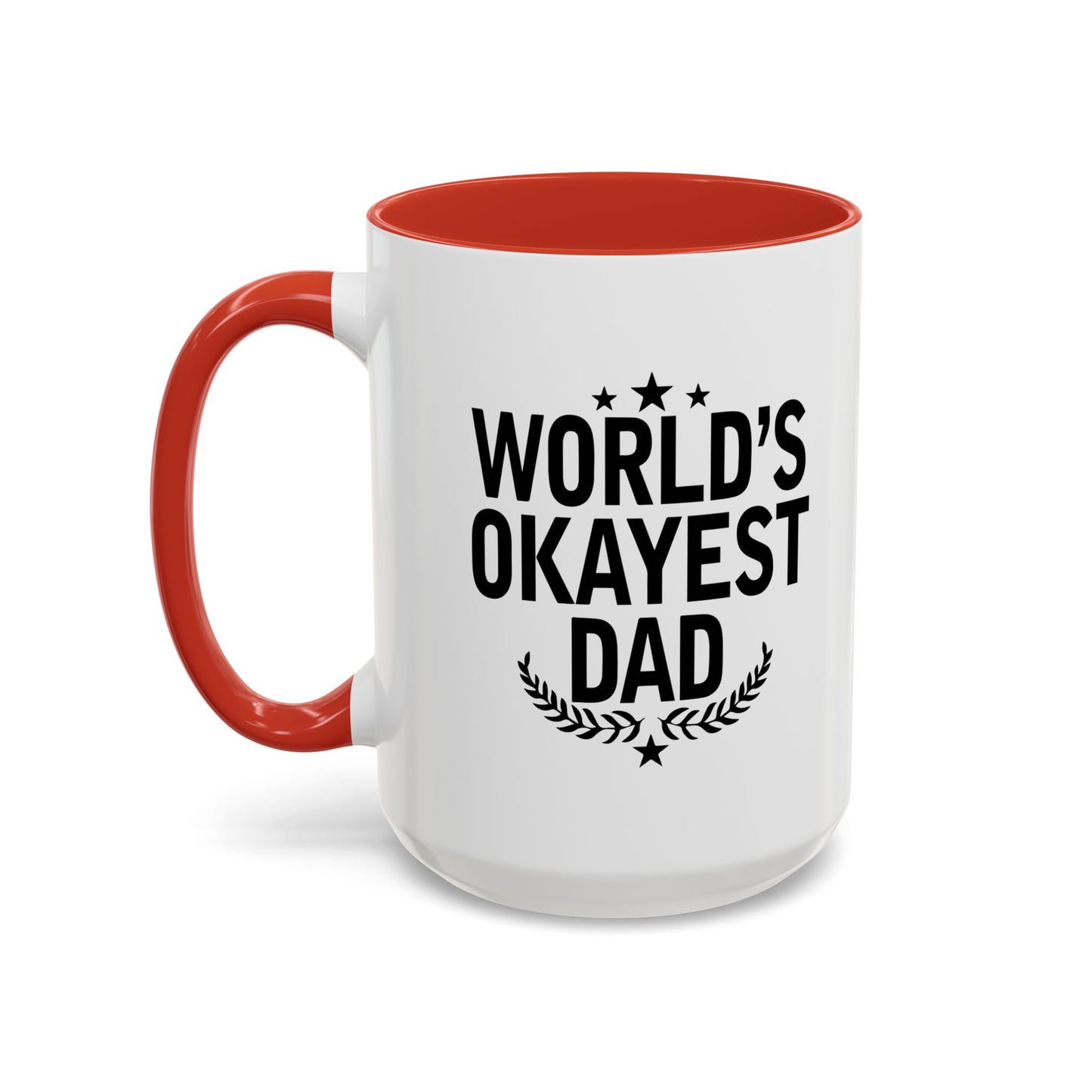 WORLD'S OKAYEST DAD Accent BiColor Funny Sarcastic Mug