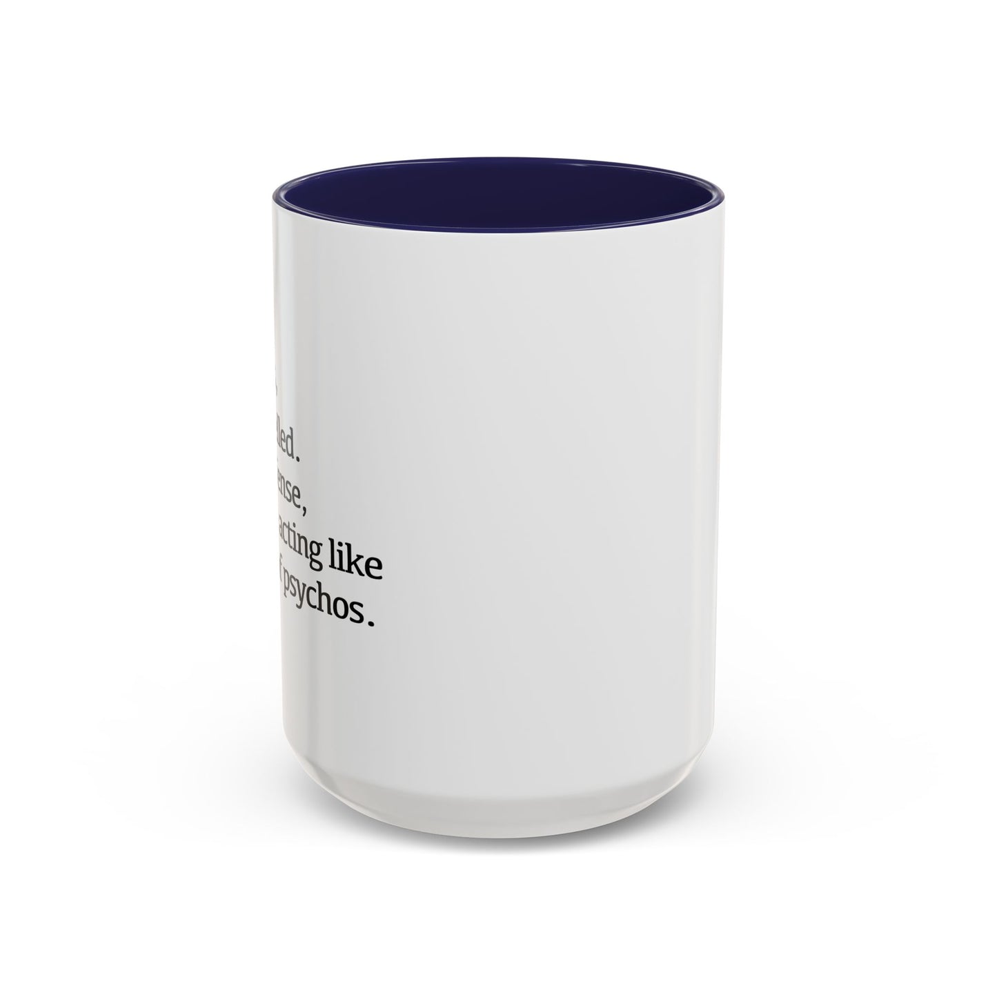 A BUNCH OF PSYCHOS Accent BiColor Funny Sarcastic Mug