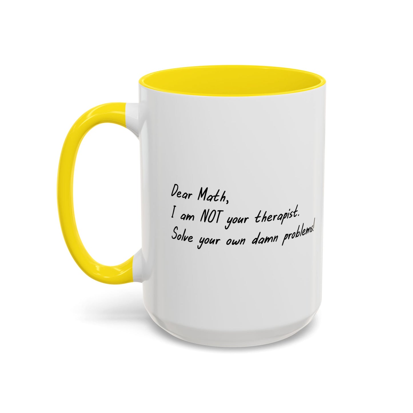 I AM NOT YOUR THERAPIST Accent BiColor Funny Sarcastic Mug