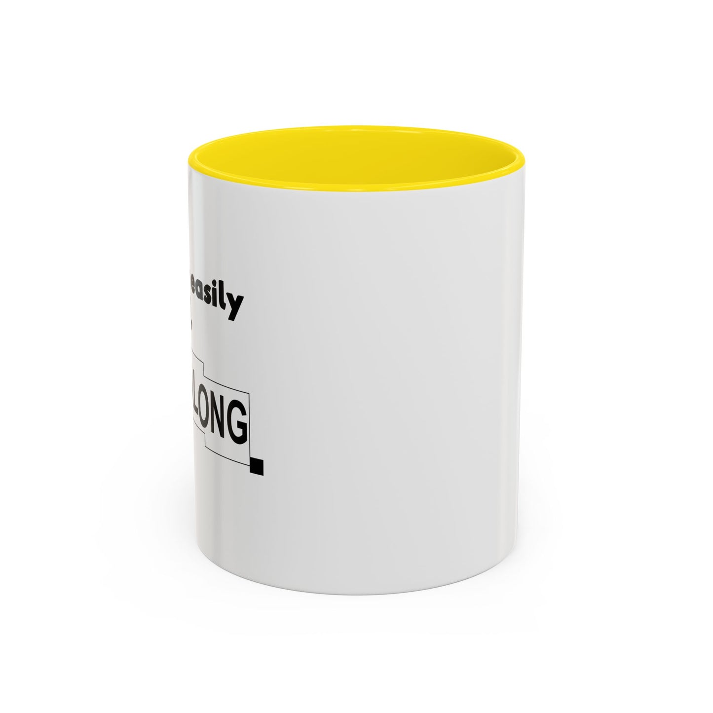 IF YOU ARE EASILY OFFENDED, JUST MOVE ALONG Accent BiColor Funny Sarcastic Mug