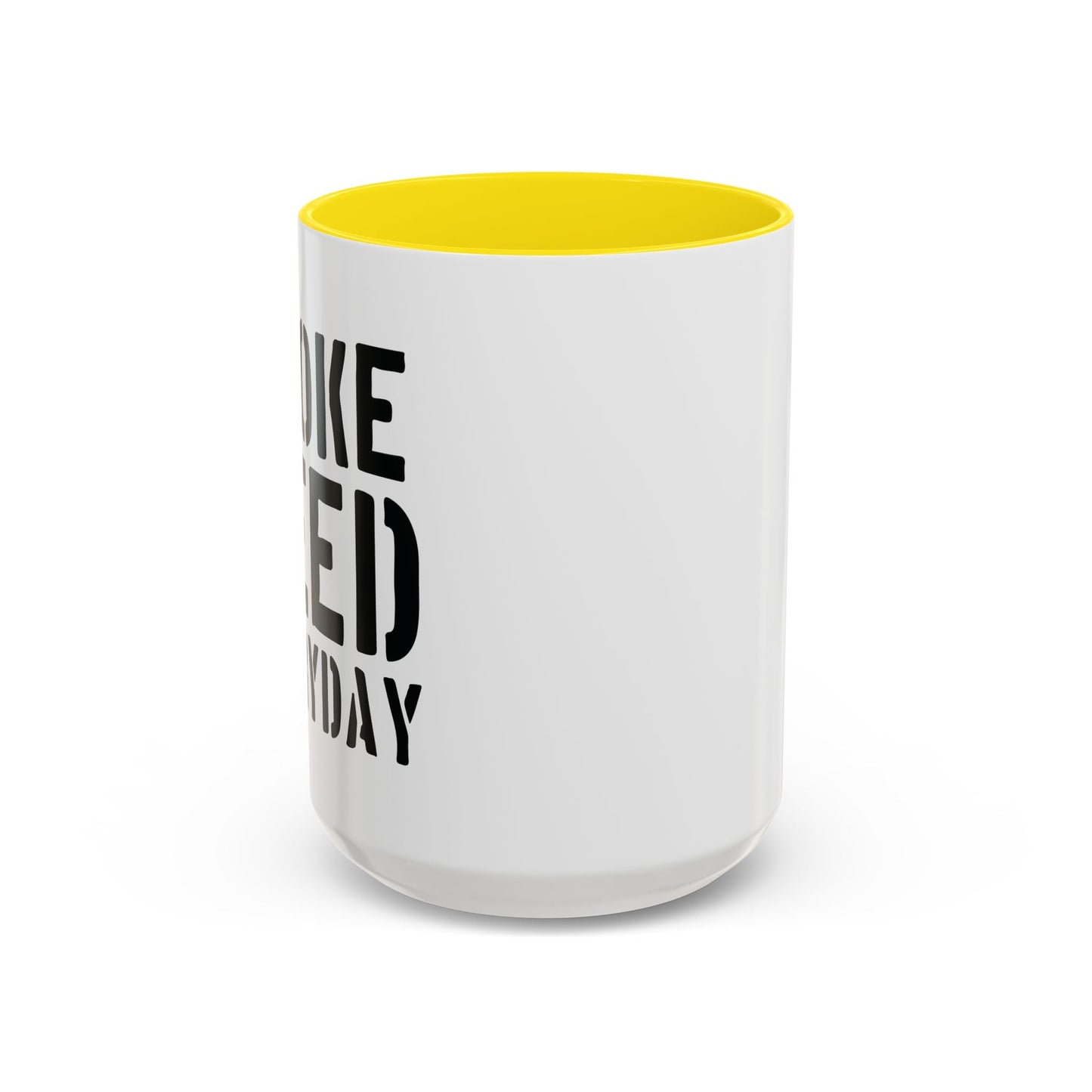 SMOKE WEED EVERYDAY Accent BiColor Funny Sarcastic Mug