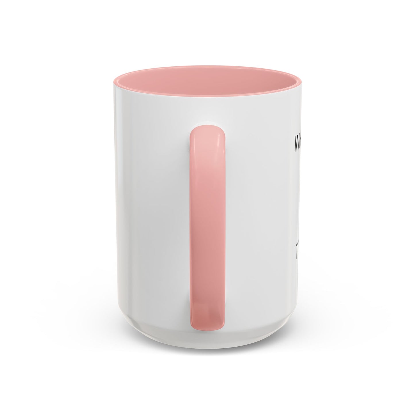 WHEN I TRY TO FIT IN Accent BiColor Funny Sarcastic Mug