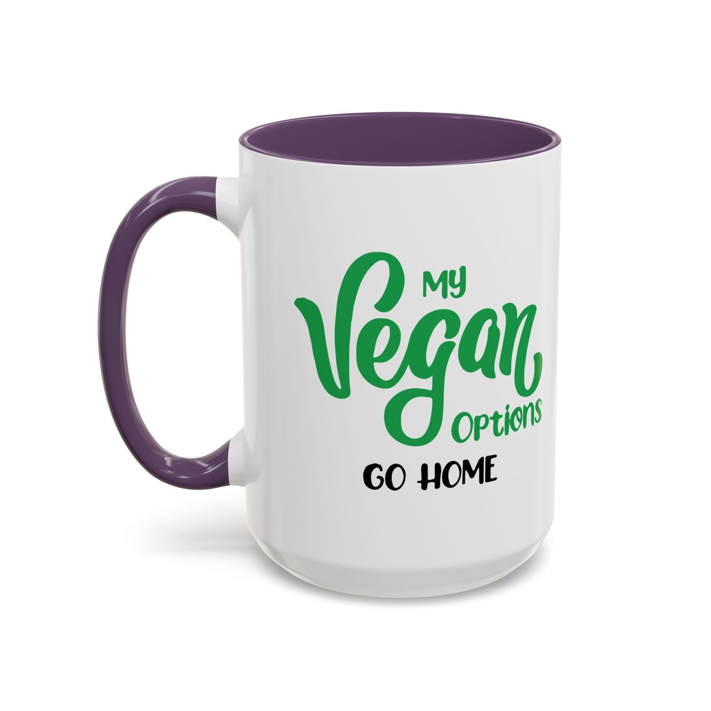 MY VEGAN OPTIONS Accent BiColor Funny Sarcastic Mug