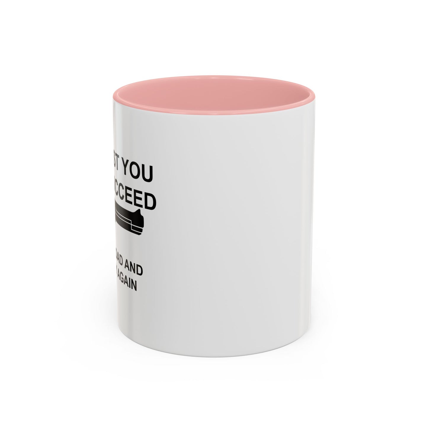 RELOAD AND TRY AGAIN Accent BiColor Funny Sarcastic Mug