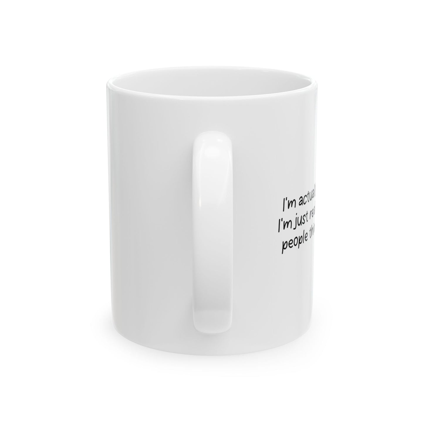 I'M NOT FUNNY FUNNY SARCASTIC WHITE MUG