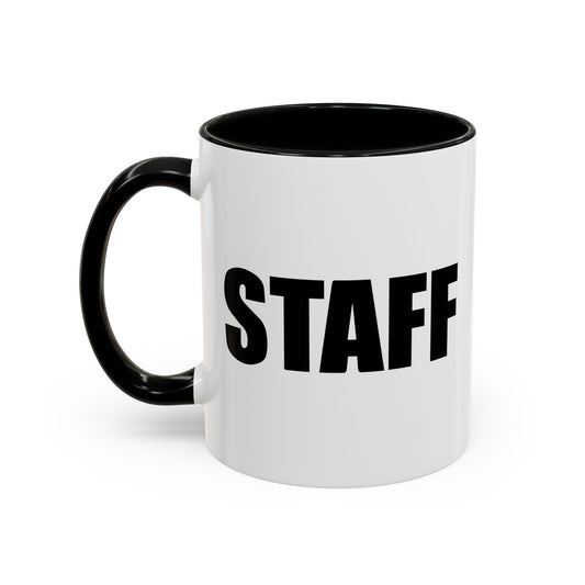 STAFF Accent BiColor Funny Sarcastic Mug