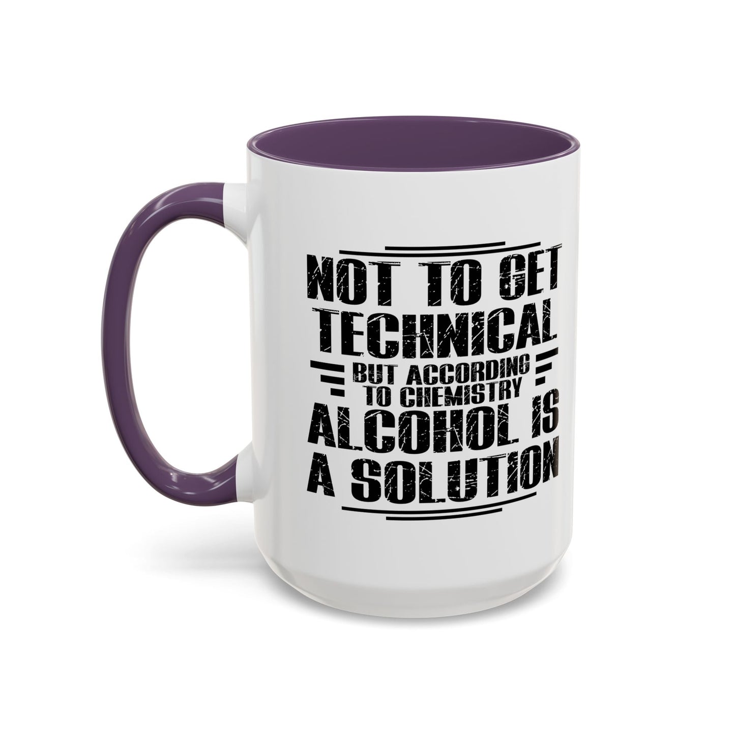 ALCOHOL IS A SOLUTION Accent BiColor Funny Sarcastic Mug