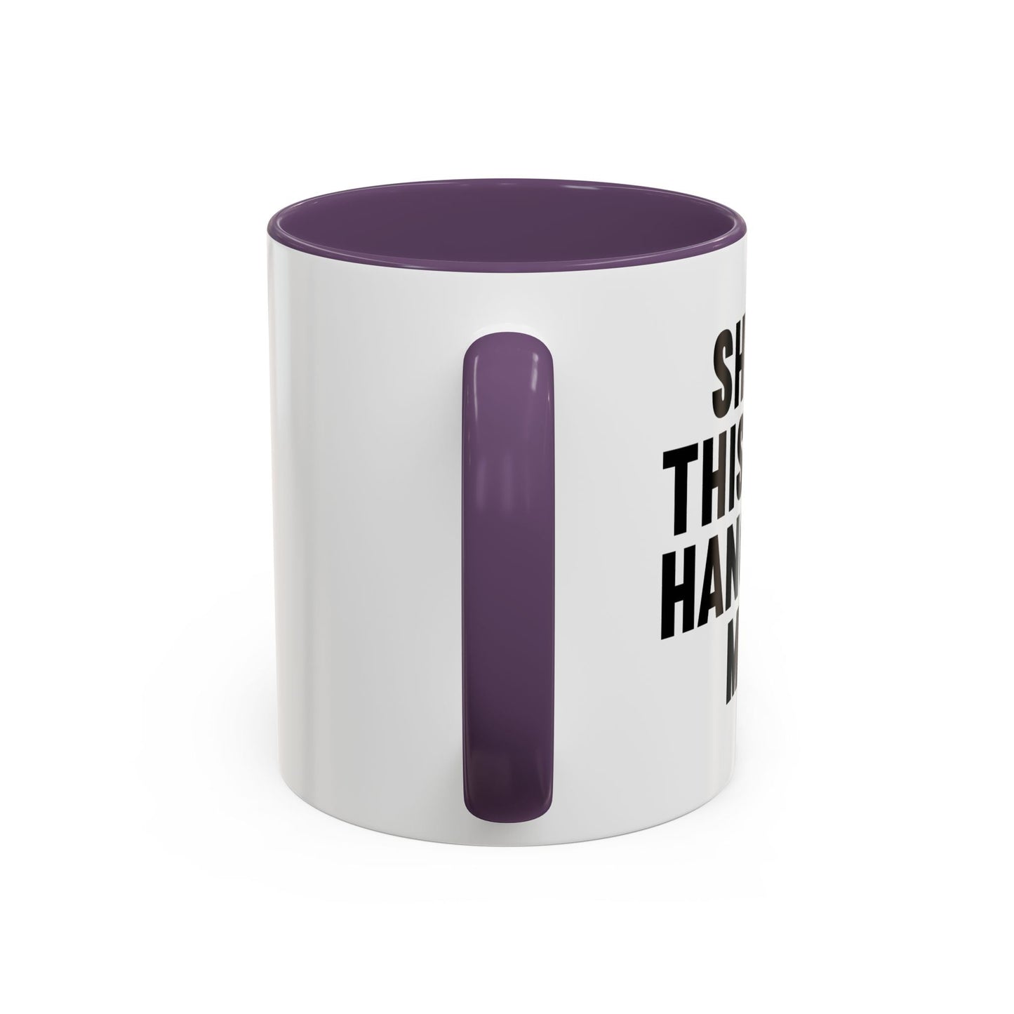 SHHHH, THIS IS MY HANGOVER MUG. Accent BiColor Funny Sarcastic Mug