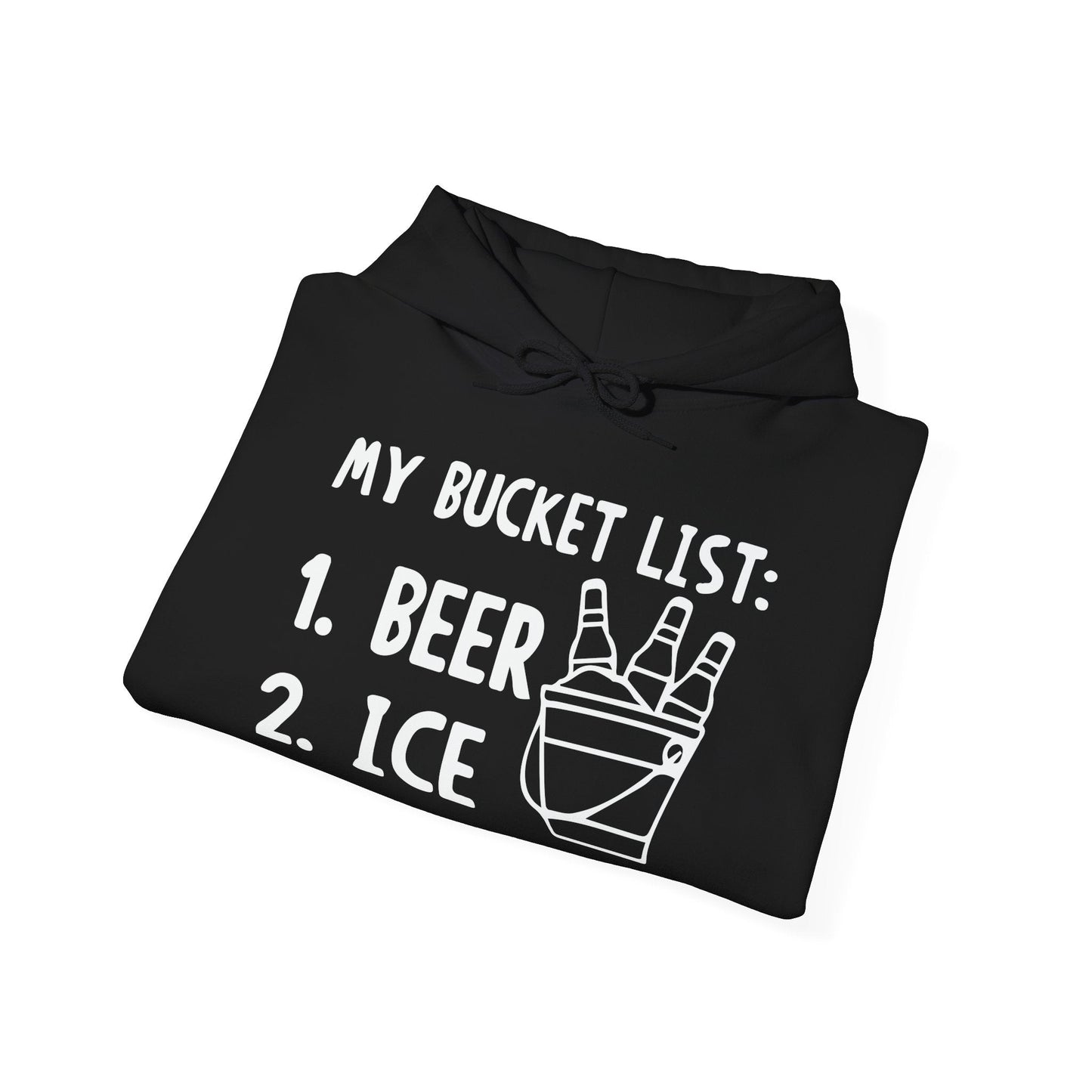 MY BUCKET LIST - Premium Unisex Funny Sarcastic Black Hoodie Sweatshirt