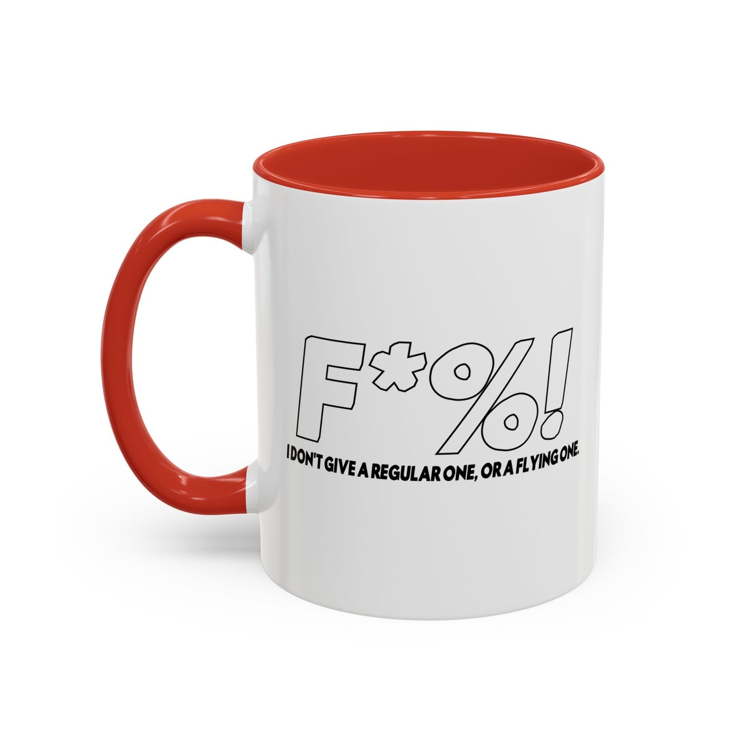 A REGULAR FLYING ONE Accent BiColor Funny Sarcastic Mug