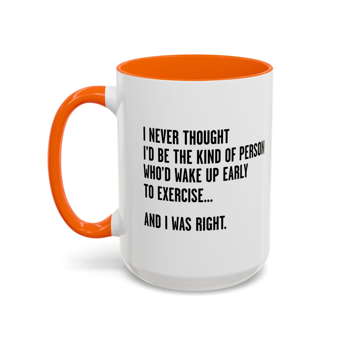 I WAS RIGHT Accent BiColor Funny Sarcastic Mug