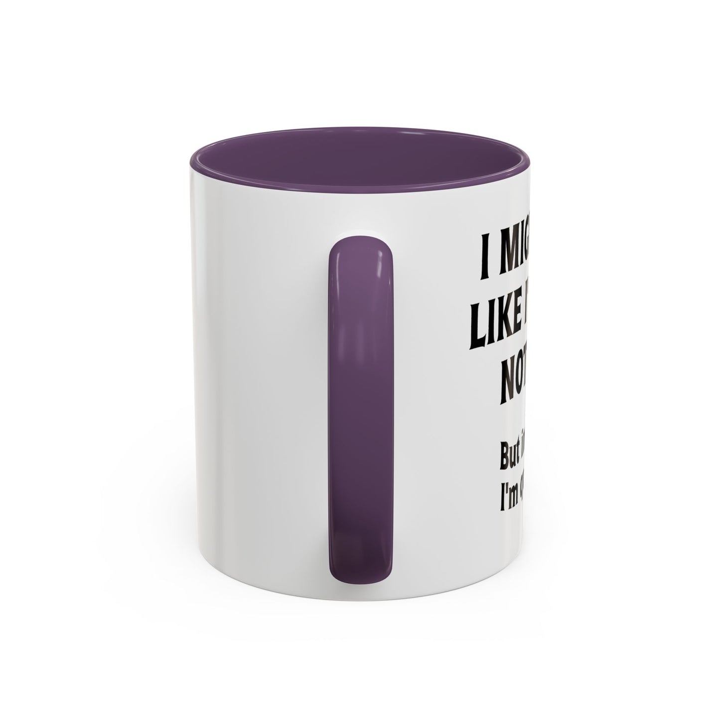 IN MY HEAD IM QUITE BUSY Accent BiColor Funny Sarcastic Mug