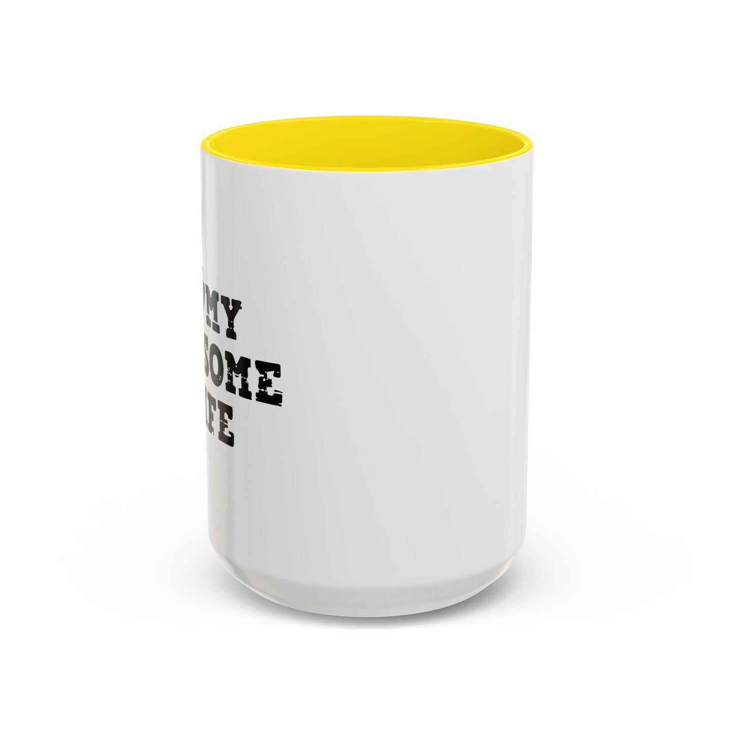 I HEART MY AWESOME WIFE Accent BiColor Funny Sarcastic Mug