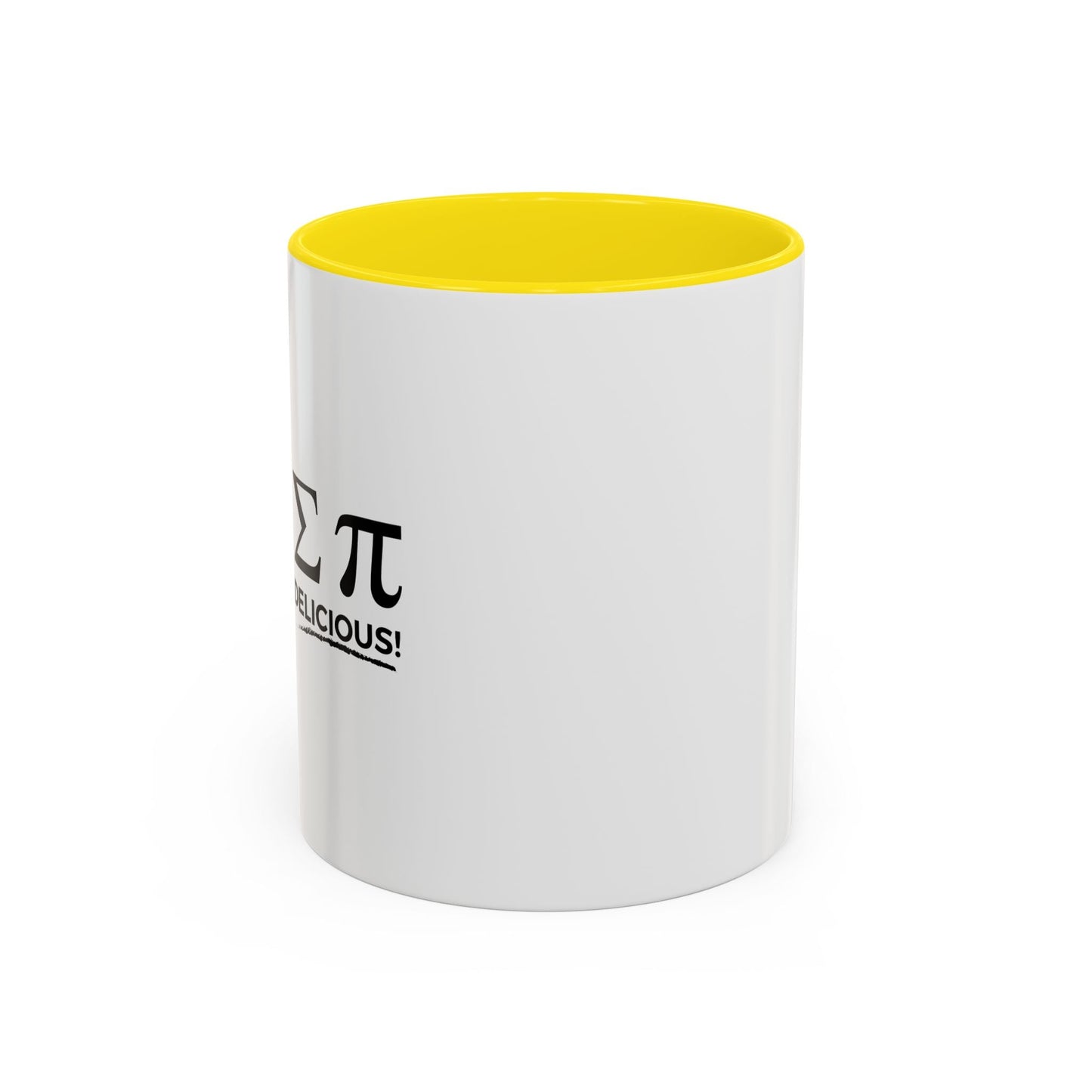 I ATE SOME PI AND IT WAS DELICIOUS Accent BiColor Funny Sarcastic Mug