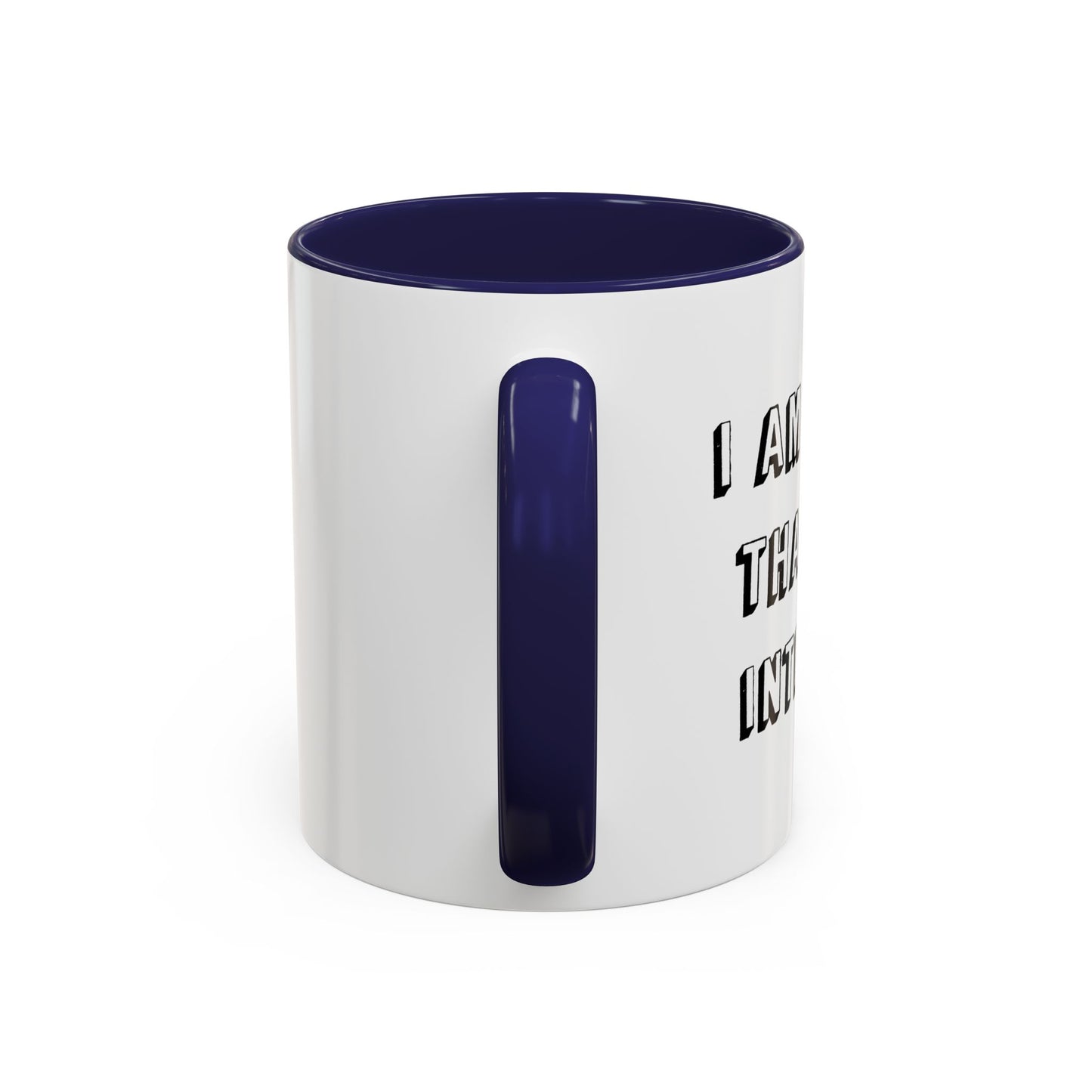 I AM OLDER THAN THE INTERNET Accent BiColor Funny Sarcastic Mug