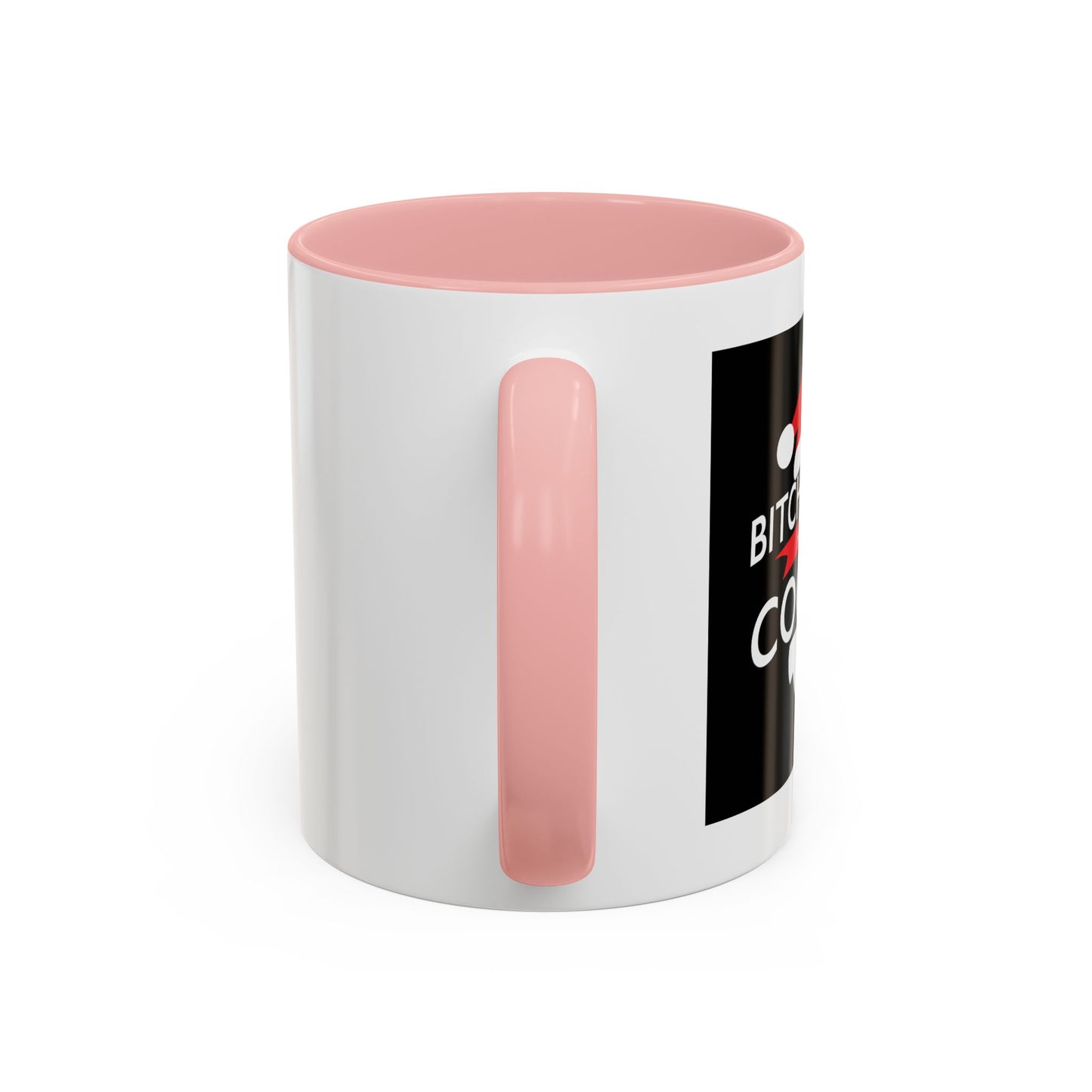 BETTER HAVE MY COOKIES Accent BiColor Funny Sarcastic Mug