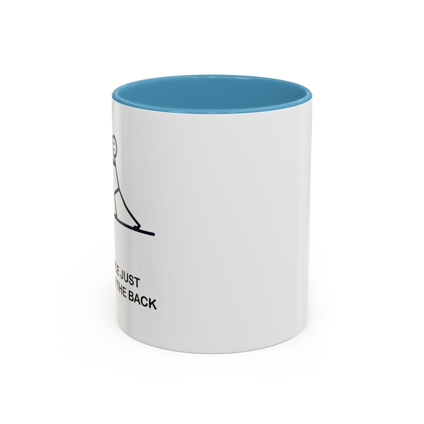 SOMEPEOPLE JUST NEED A PAT ON THE BACK Accent BiColor Funny Sarcastic Mug