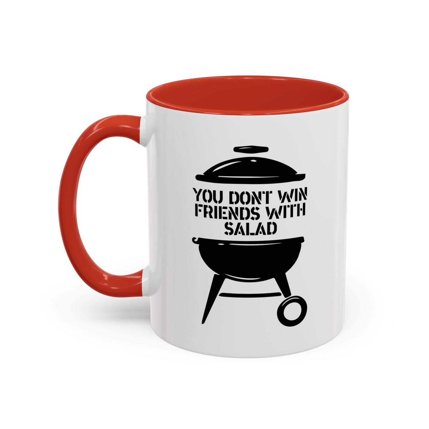 YOU DON’T WIN FRIENDS WITH SALAD Accent BiColor Funny Sarcastic Mug