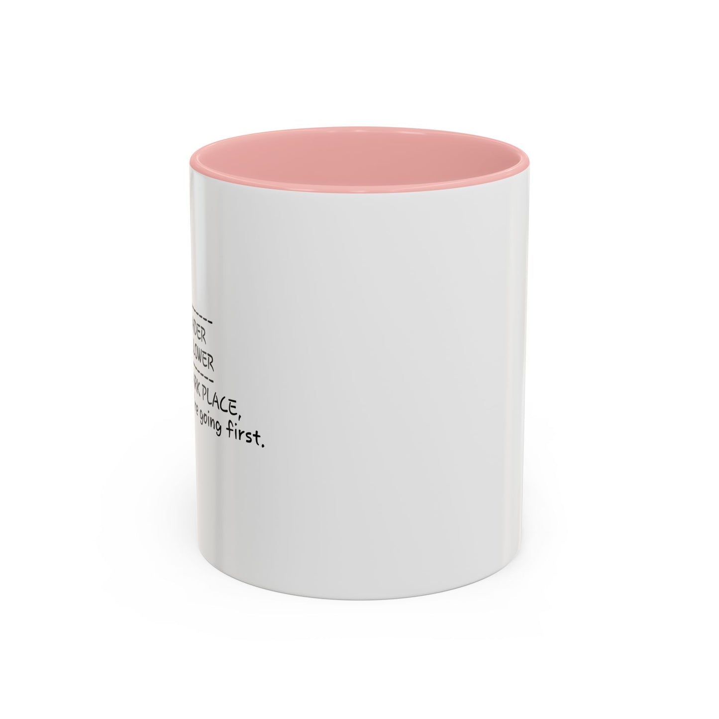 I'M A LEADER NOT A FOLLOWER Accent BiColor Funny Sarcastic Mug