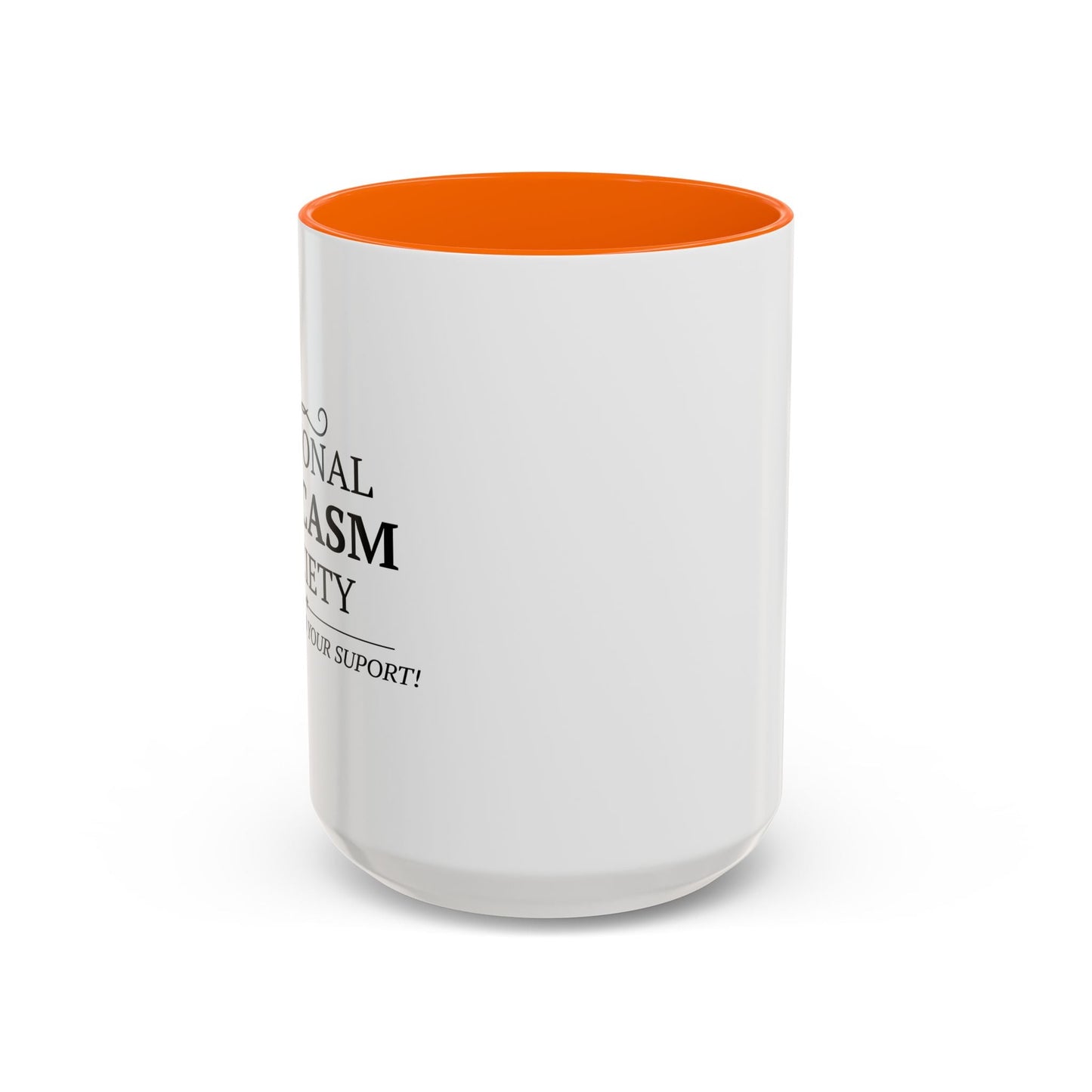 NATIONAL SARCASIM SOCIETY Accent BiColor Funny Sarcastic Mug