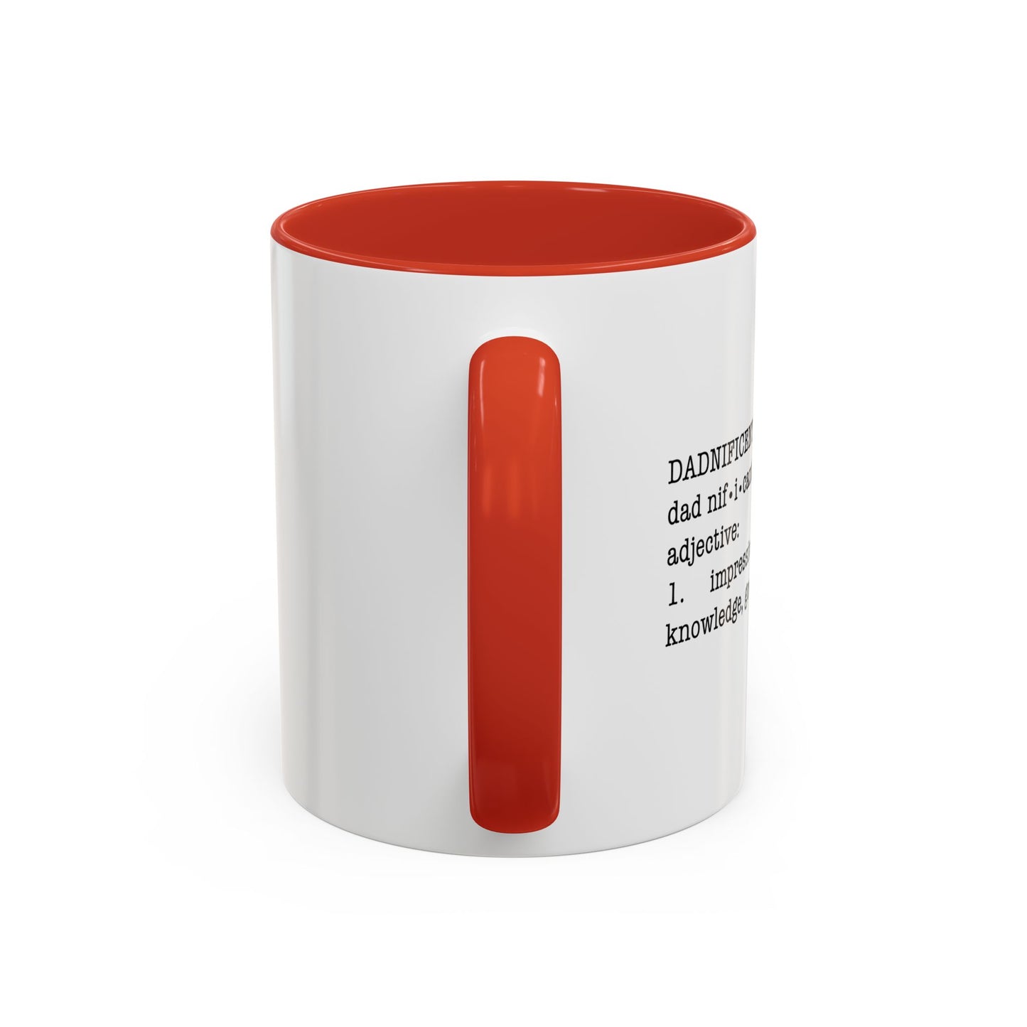 DADNIFICENT Accent BiColor Funny Sarcastic Mug