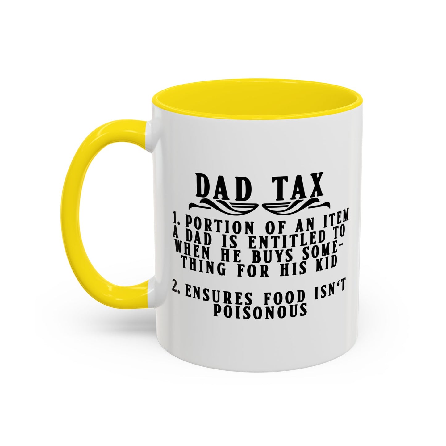 DAD TAX Accent BiColor Funny Sarcastic Mug