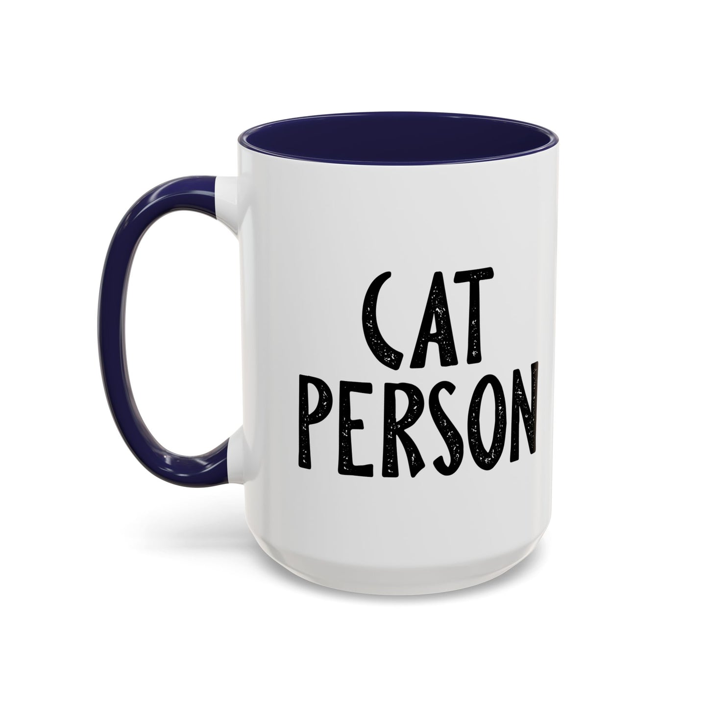 CAT PERSON Accent BiColor Funny Sarcastic Mug