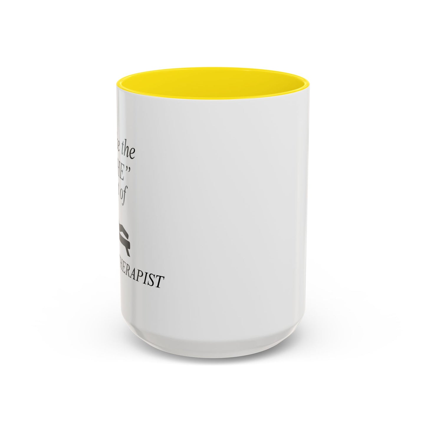 PSYCHOTHERAPIST Accent BiColor Funny Sarcastic Mug