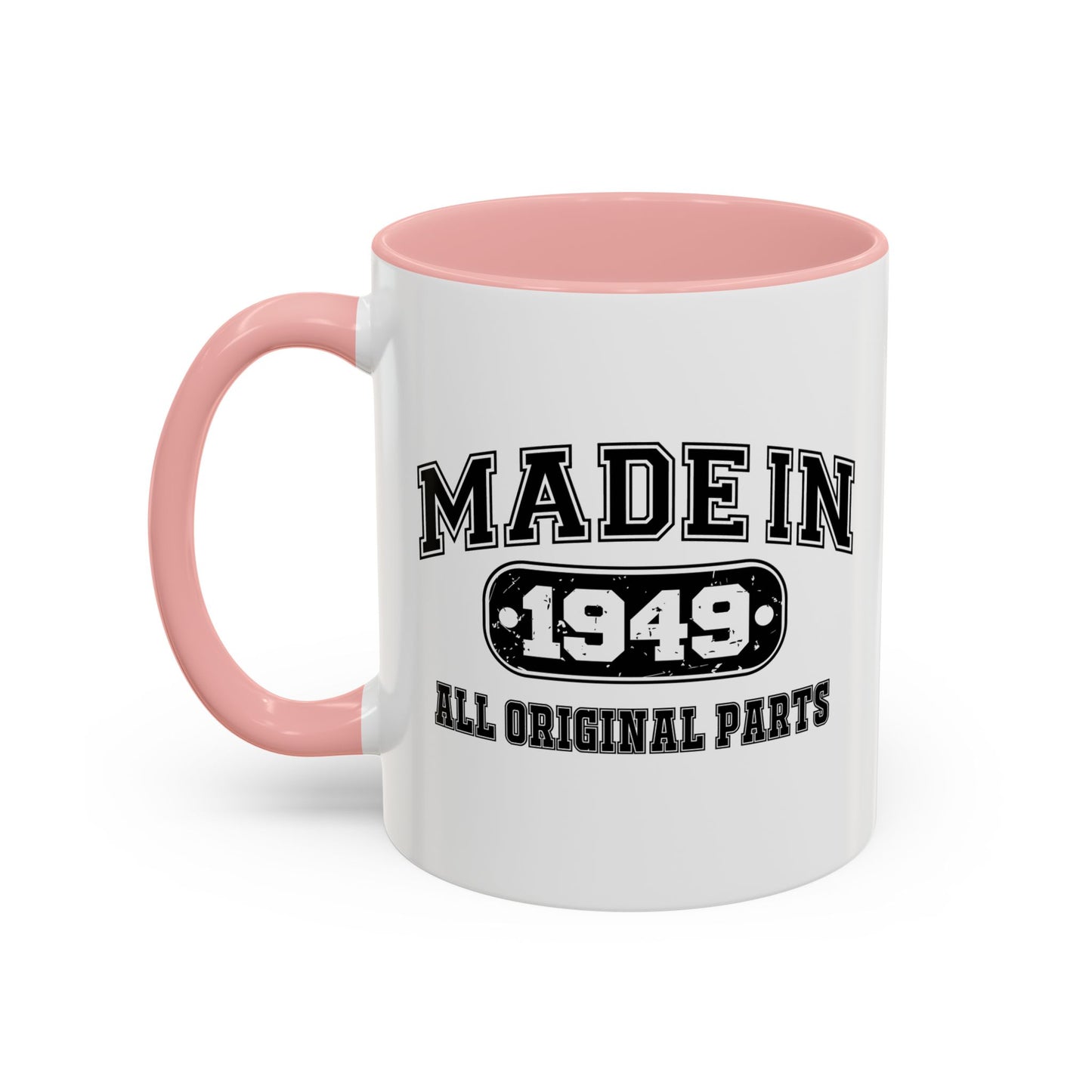 MADE IN 1949 Accent BiColor Funny Sarcastic Mug