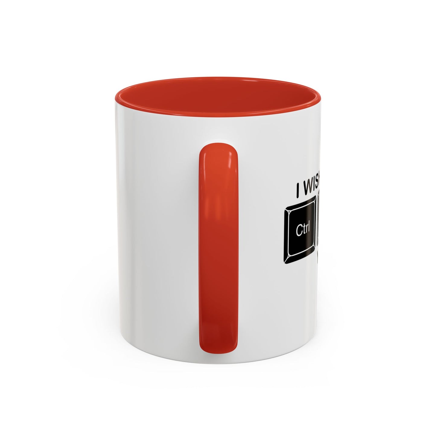 I WISH I COULD Ctrl Alt Del YOU Accent BiColor Funny Sarcastic Mug