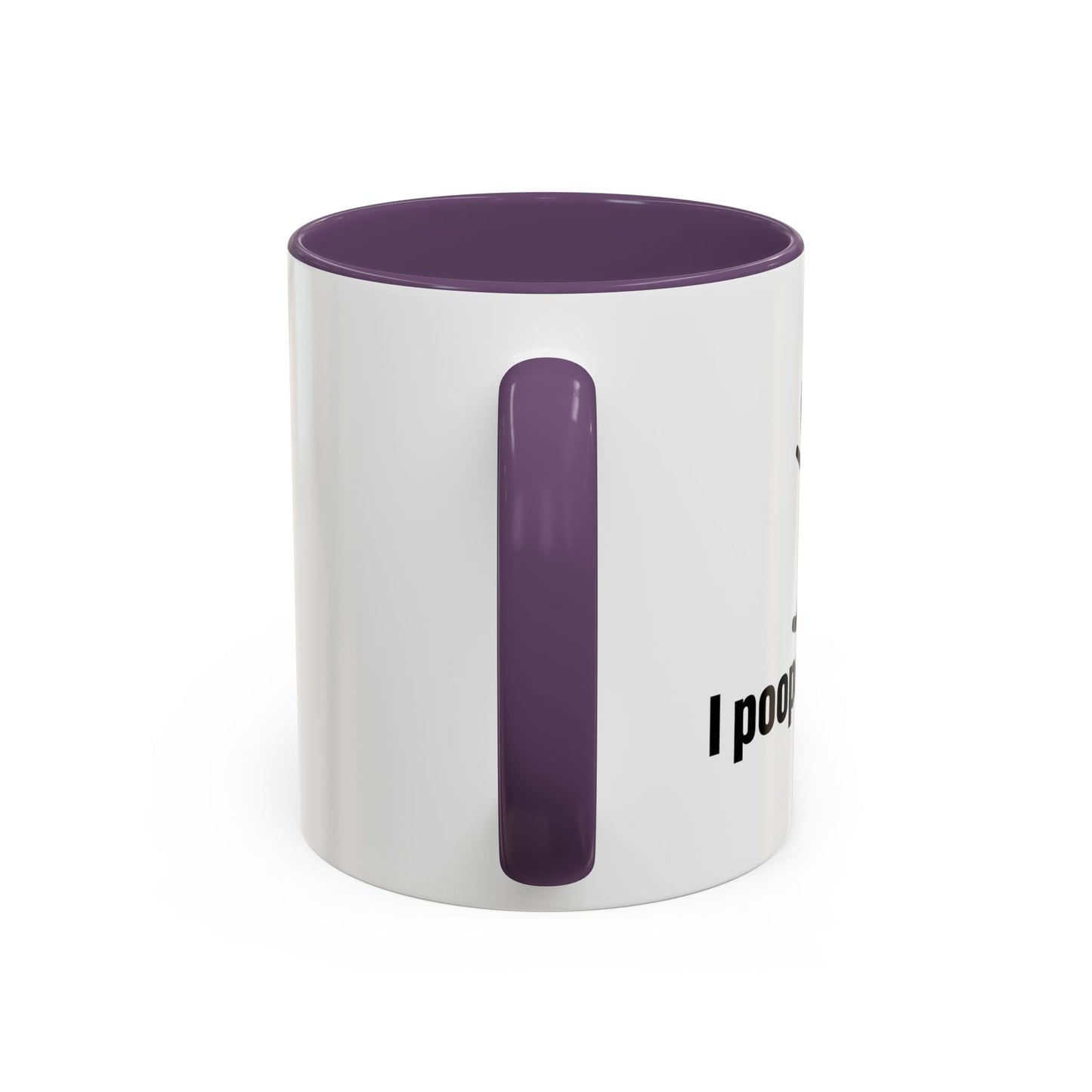 I POOPED TODAY Accent BiColor Funny Sarcastic Mug