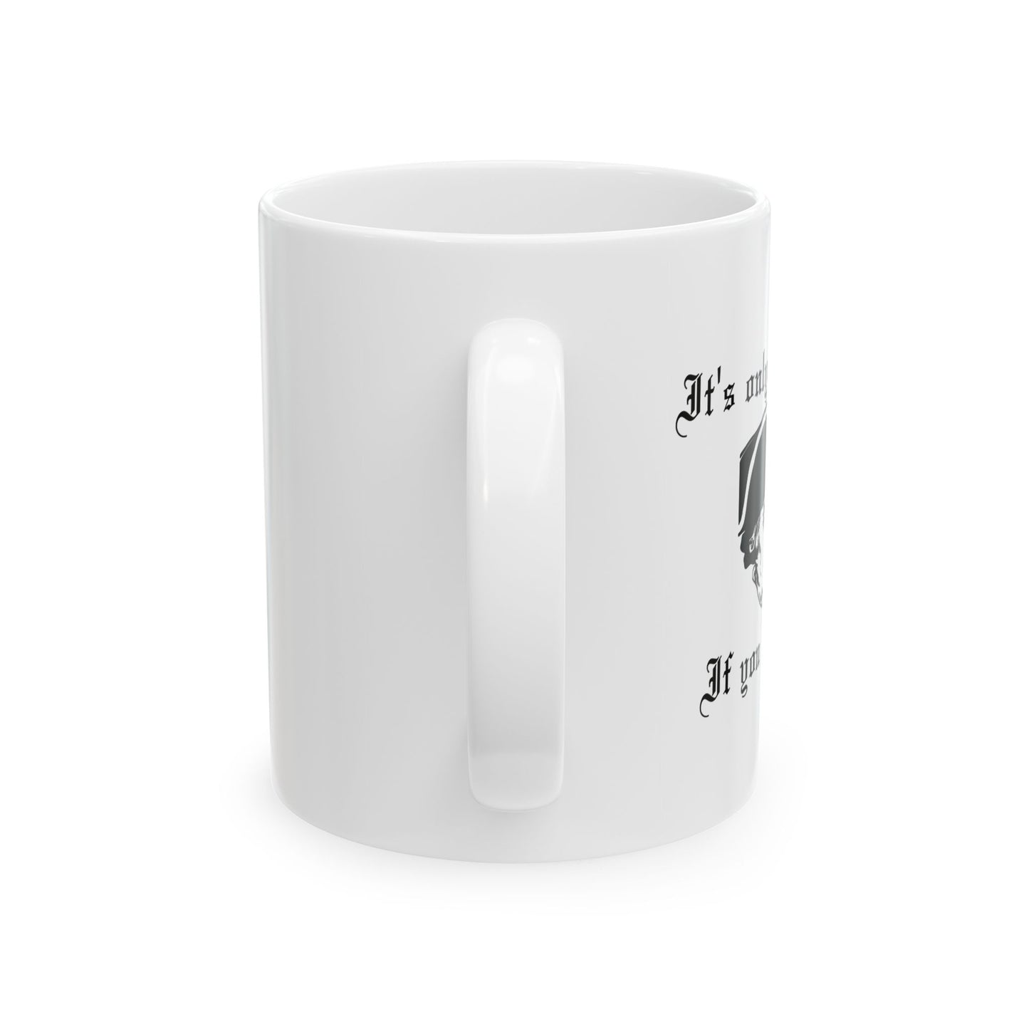 ITS ONLY TREASON IF YOU LOSE FUNNY SARCASTIC WHITE MUG