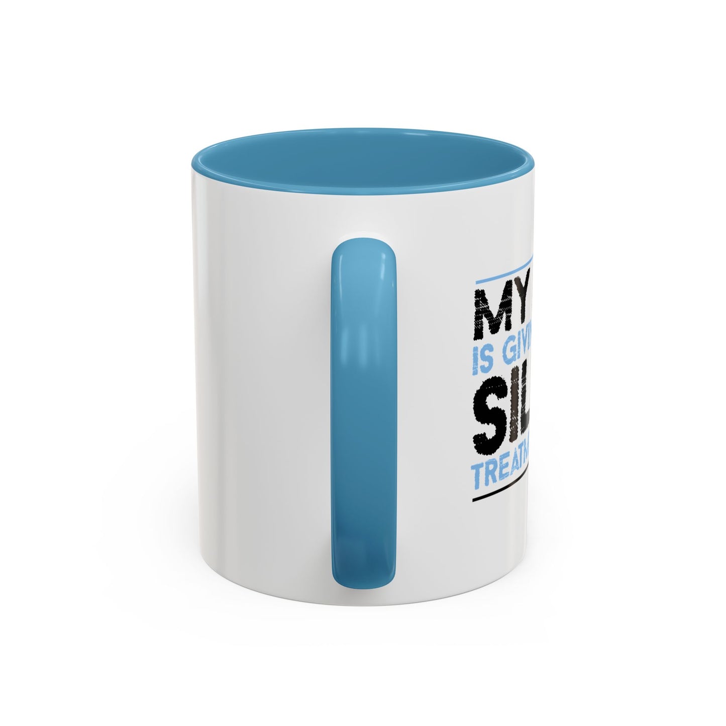 MY BRAIN IS GIVING ME SILENT Accent BiColor Funny Sarcastic Mug