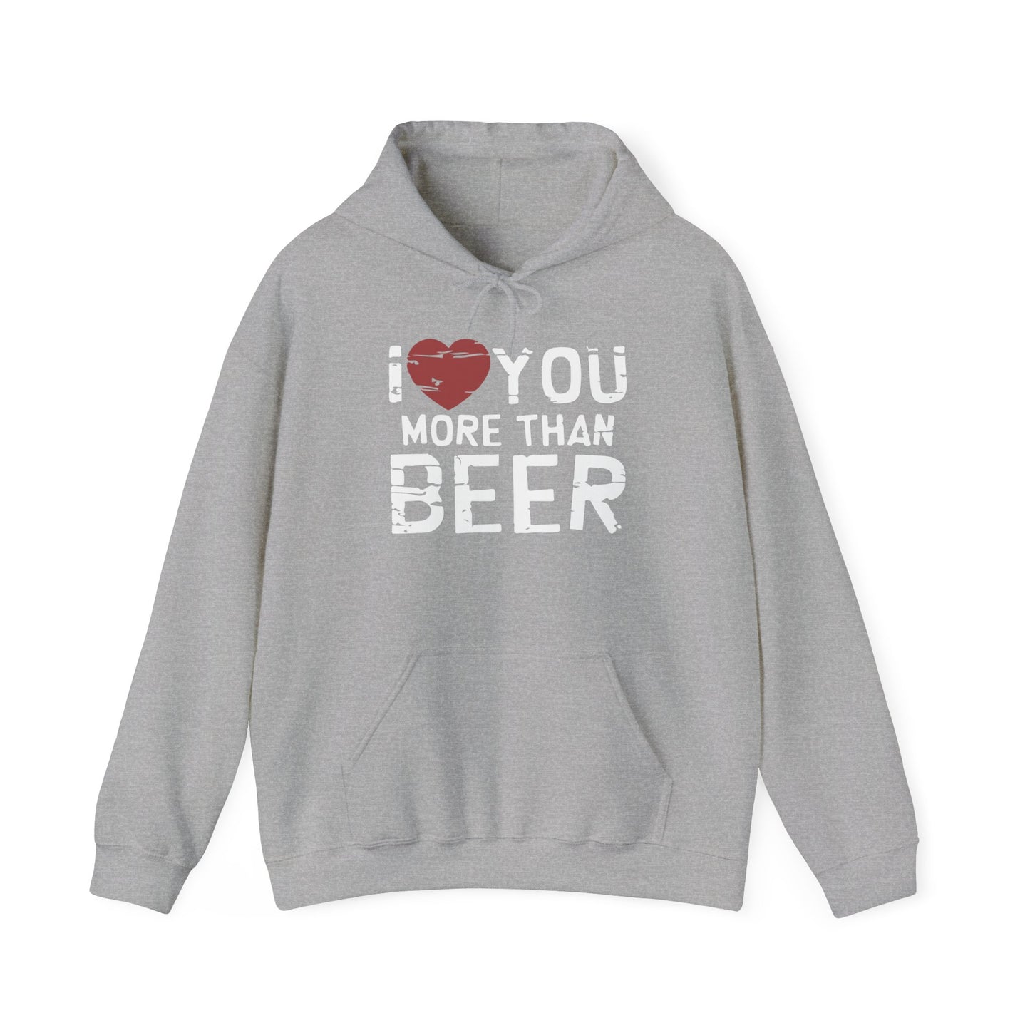 I LOVE YOU MORE THAN BEER - Premium Unisex Funny Sarcastic Black Hoodie Sweatshirt