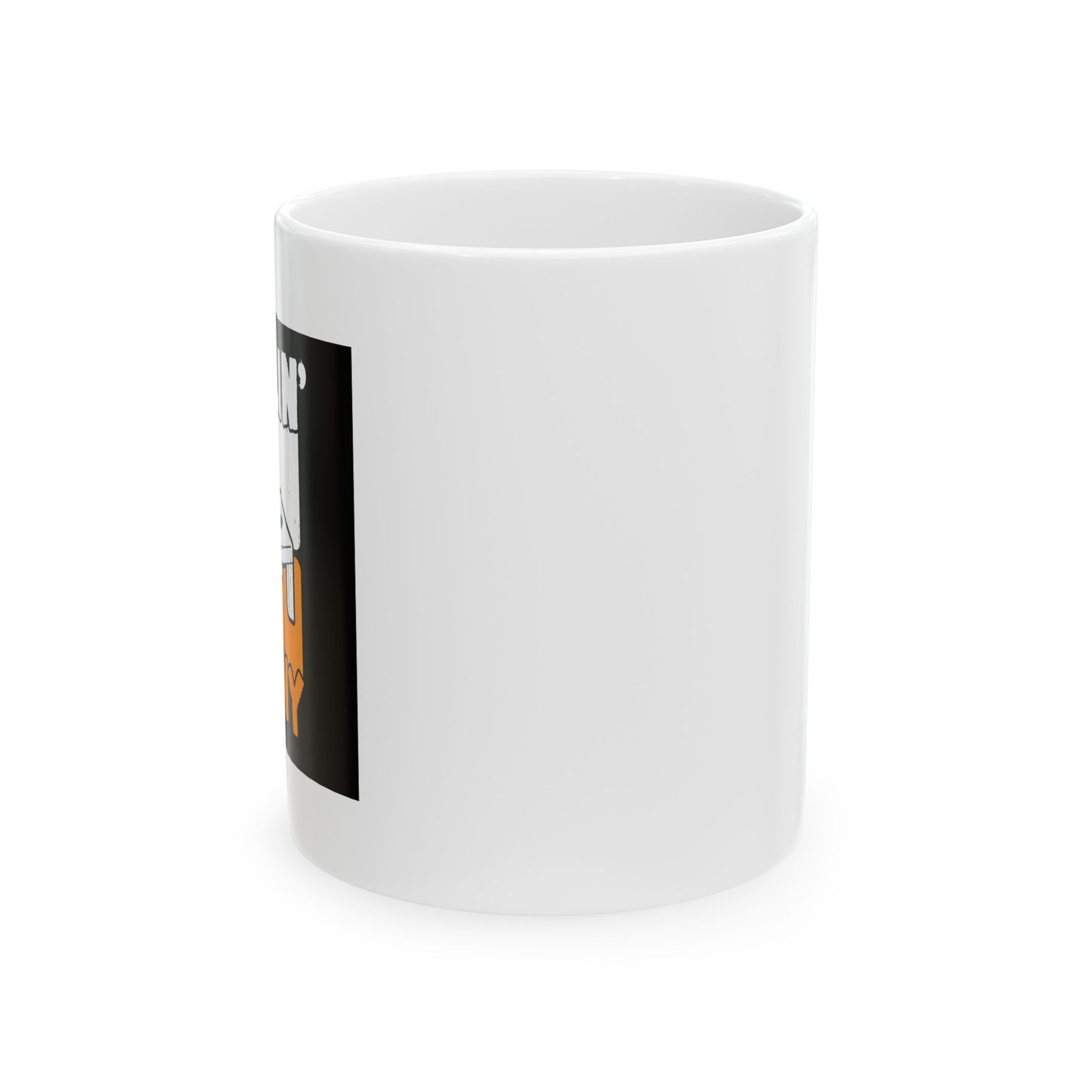 FEELIN' CORNY FUNNY SARCASTIC WHITE MUG