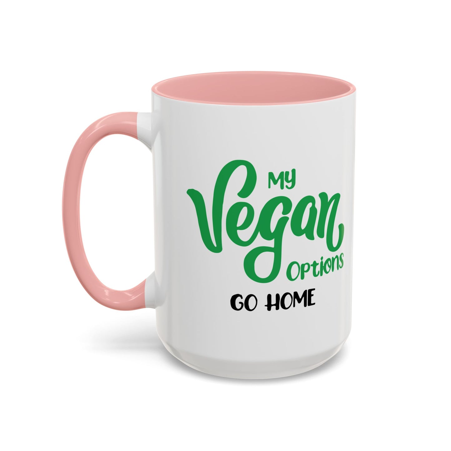 MY VEGAN OPTIONS Accent BiColor Funny Sarcastic Mug