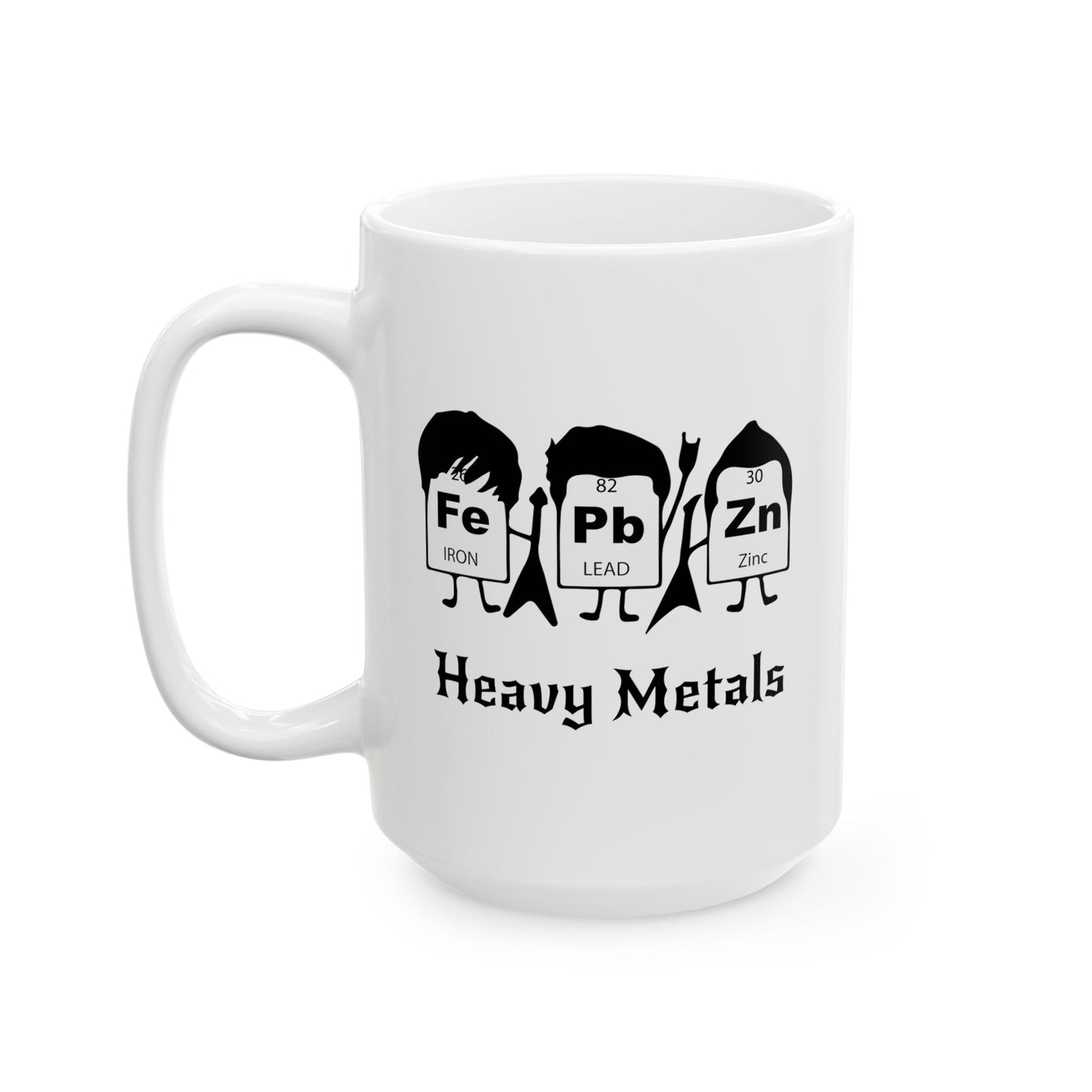 HEAVY METALS FUNNY SARCASTIC MUG