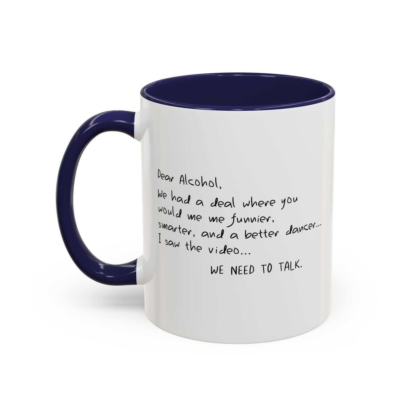 I SAW THE VIDEO, WE NEED TO TALK Accent BiColor Funny Sarcastic Mug